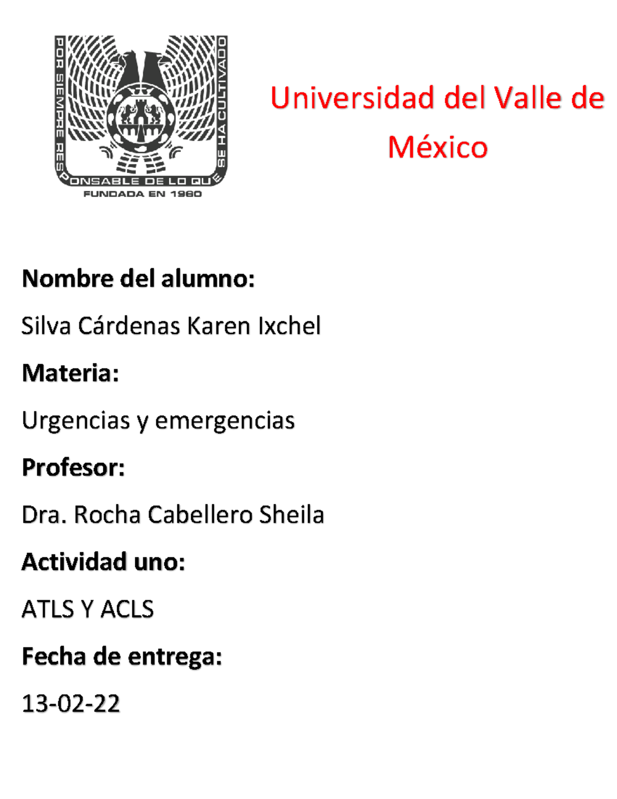 ATLS Y ACLS - URGENCIAS - Nombre Del Alumno: Silva C·rdenas Karen ...