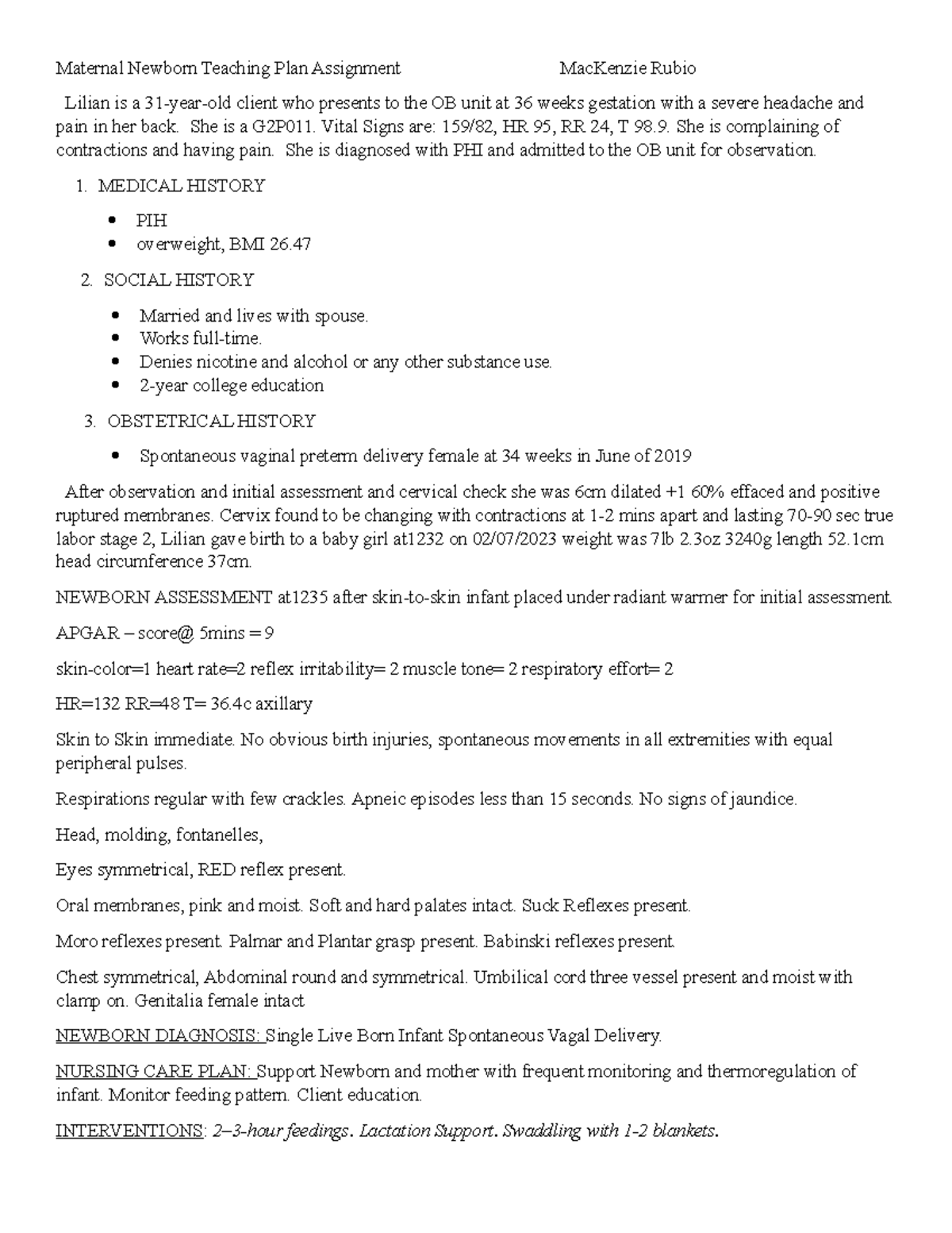 Maternal Newborn Teaching Plan Assignment She is a G2P011. Vital