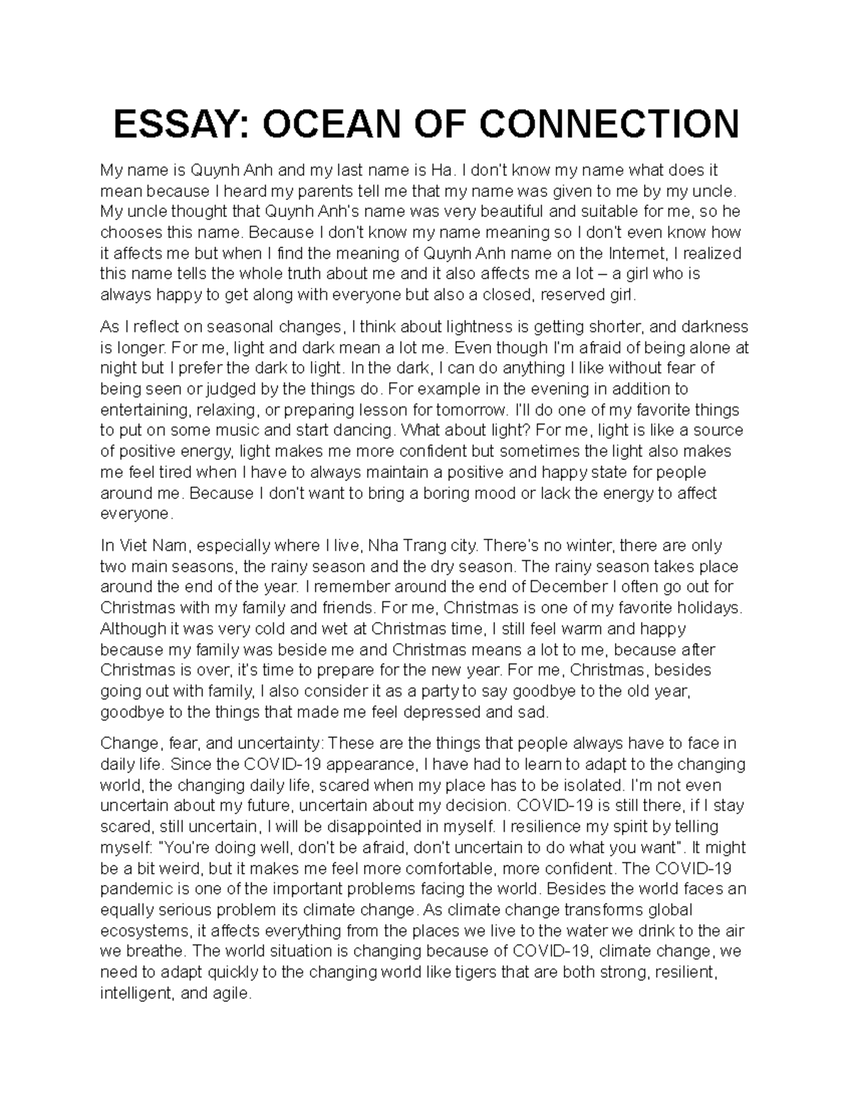 Essay - ESSAY: OCEAN OF CONNECTION My name is Quynh Anh and my last ...