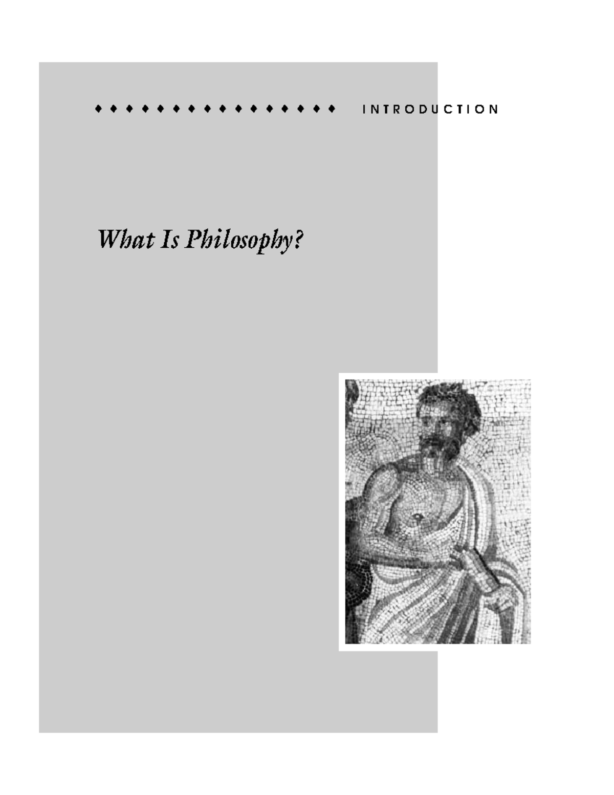 What Is Philosophy I N T R O D U C T I O N What Is Philosophy C H A 