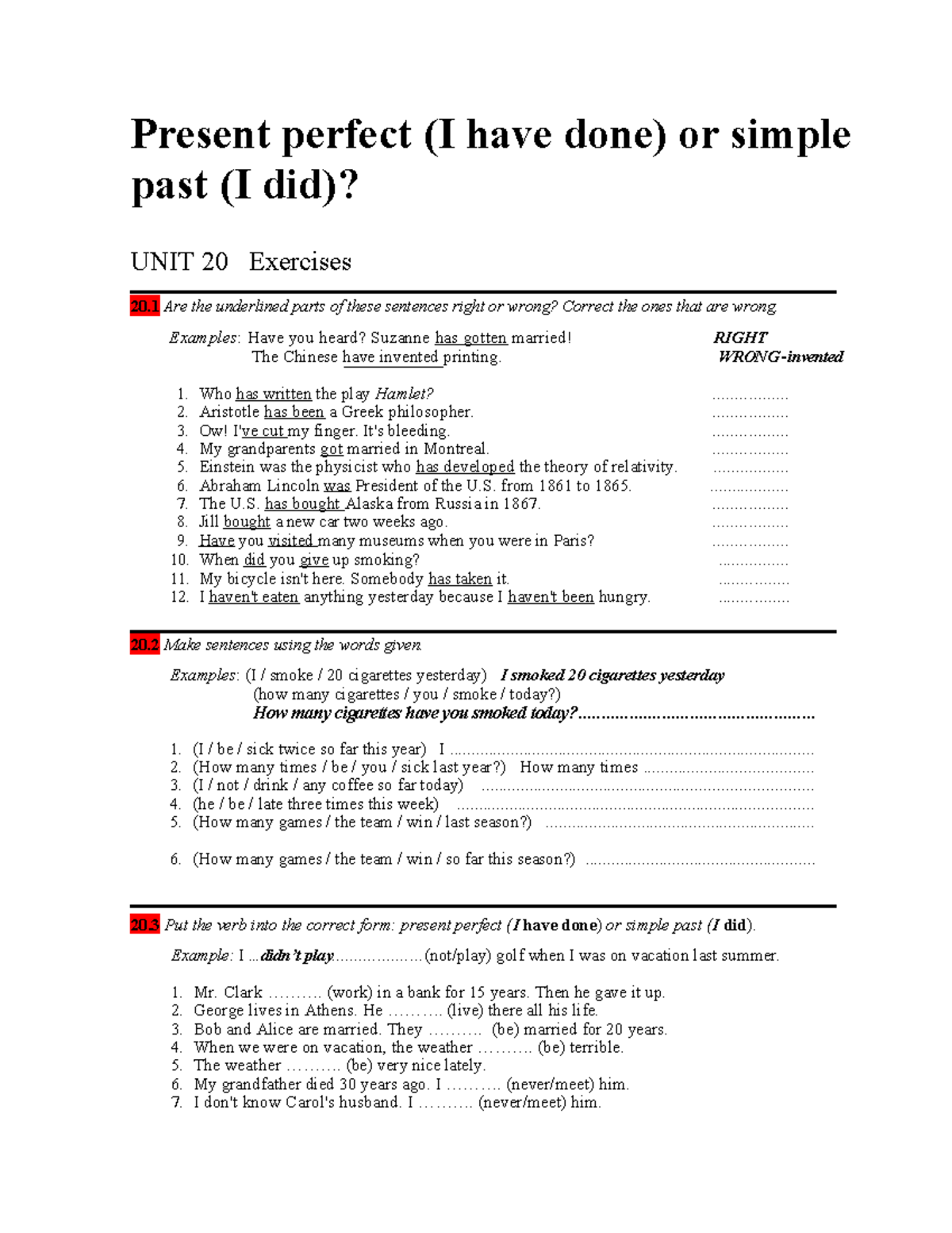 Simple Past Present Perfect übungen 10. Present Perfect OR Simple PAST - Present perfect (I have done) or