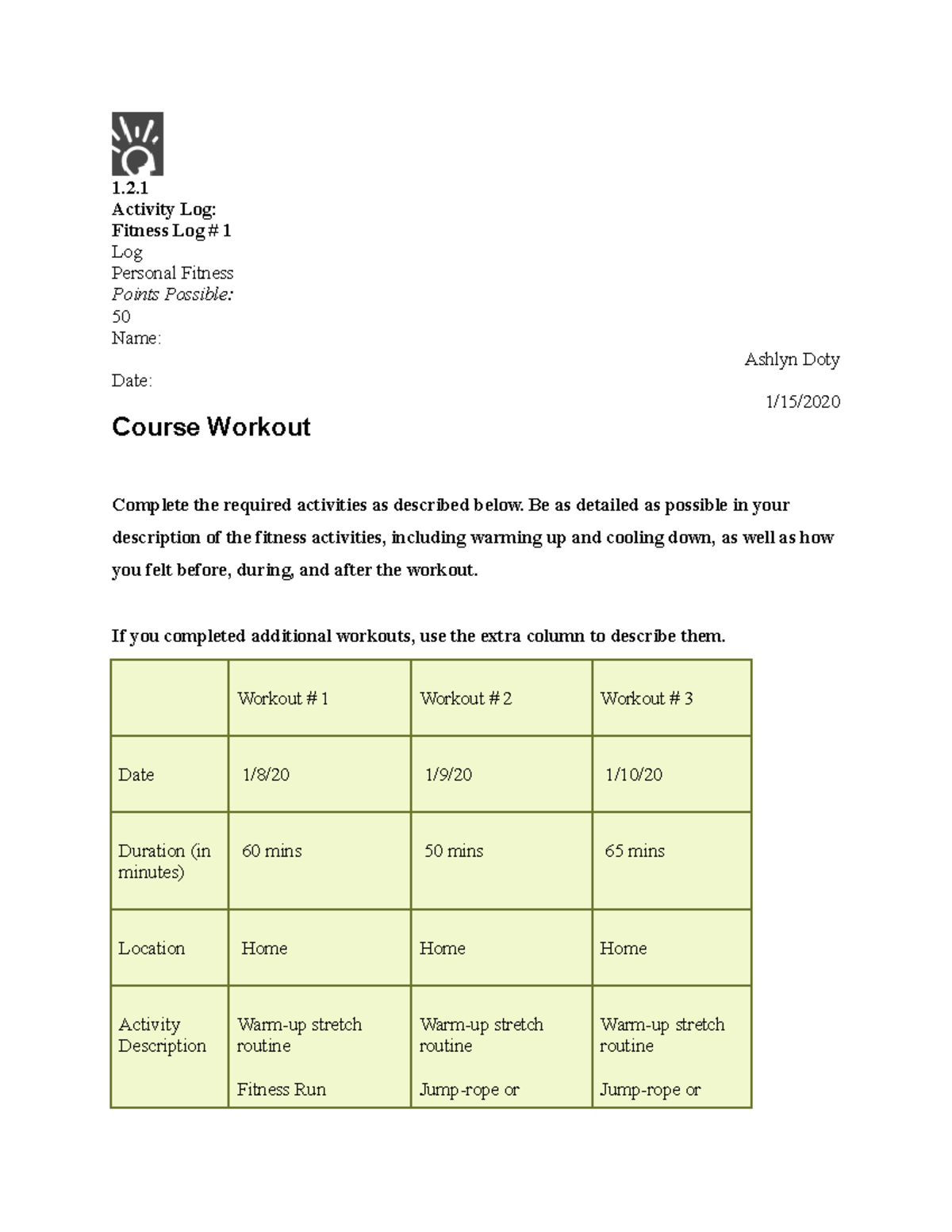 Activity Log Fitness Log 1 1. Activity Log Fitness Log 1 Log