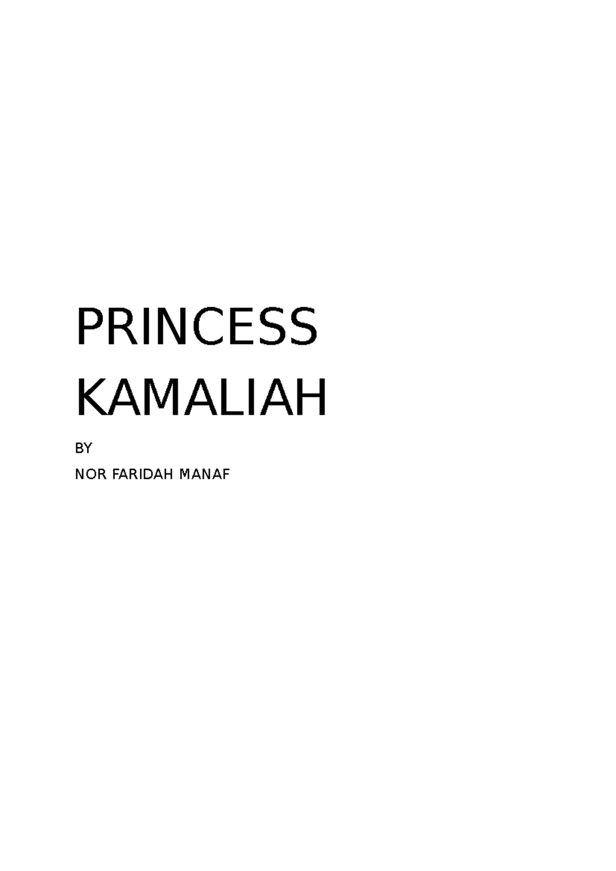 Princess RAW Script - PRINCESS KAMALIAH BY NOR FARIDAH MANAF Characters ...