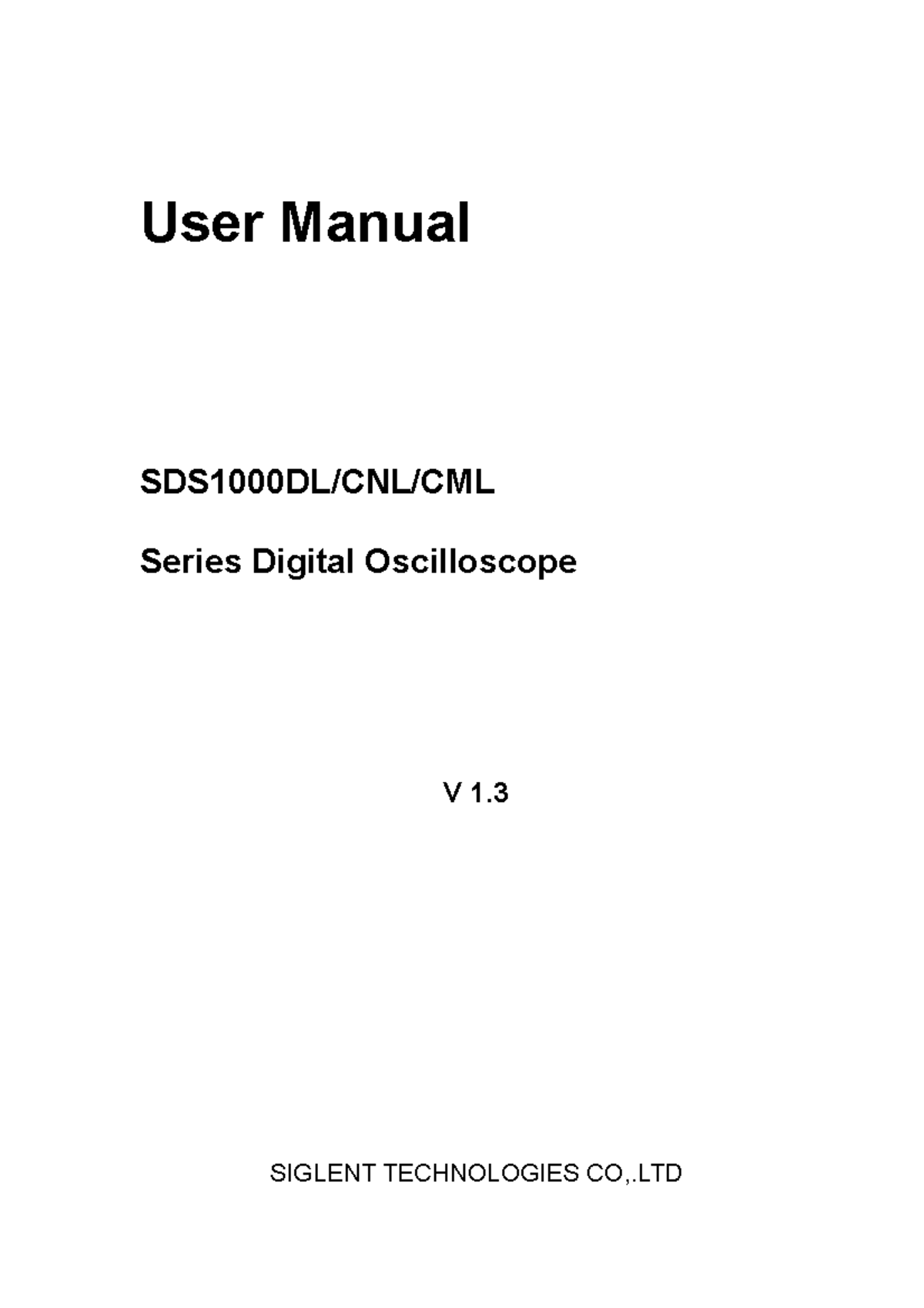 SDS1000L User Manual V 1 - User Manual SDS1000DL/CNL/CML Series Digital ...