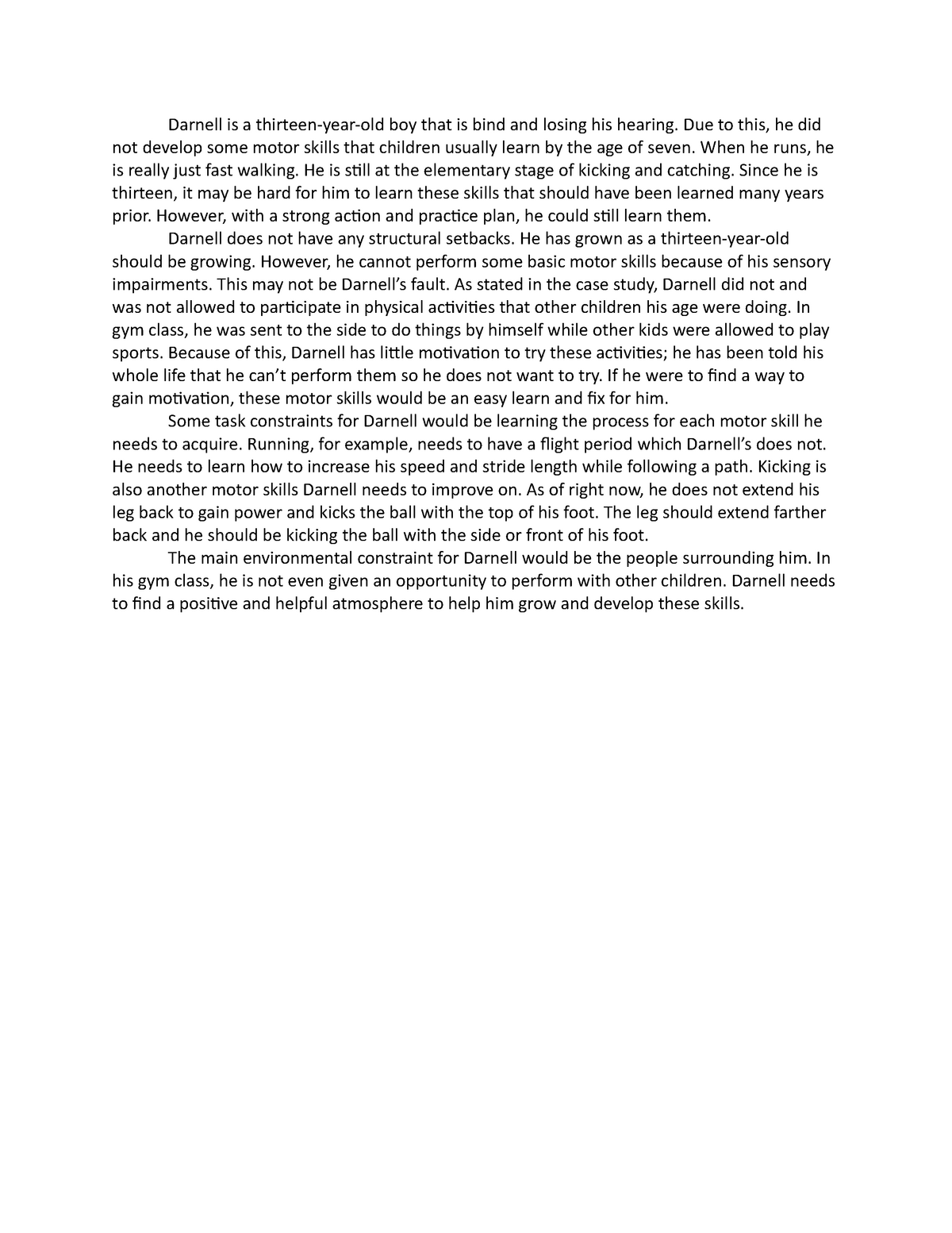 Kine case study paper - Darnell is a thirteen-year-old boy that is bind ...