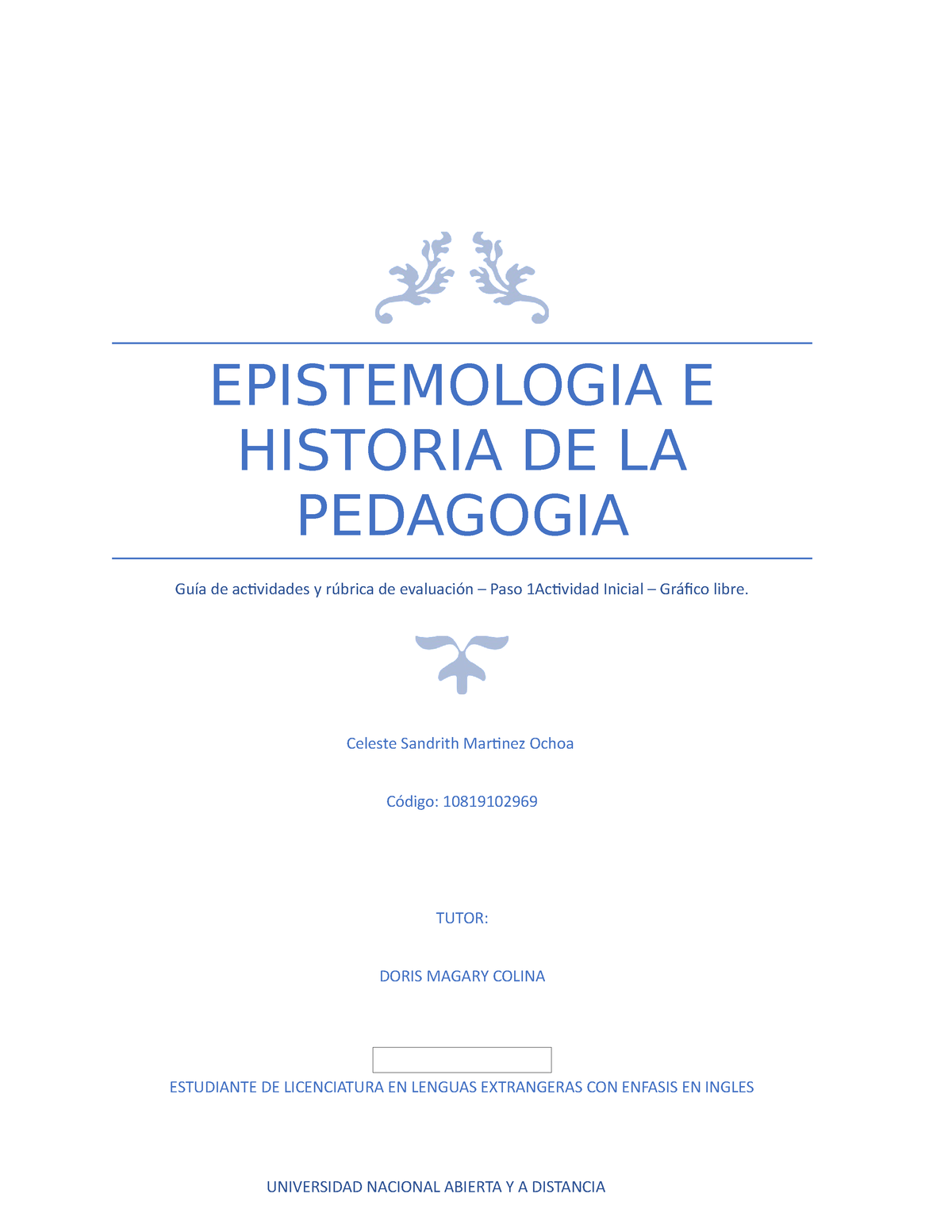 Epistemologia E Historia De La Pedagogia Tarea 1 - EPISTEMOLOGIA E ...