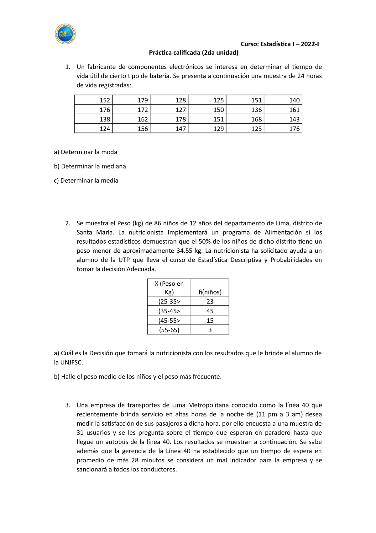 Práctica Calificada 2 Estadística I - Curso: Estadística I – 2022-I ...