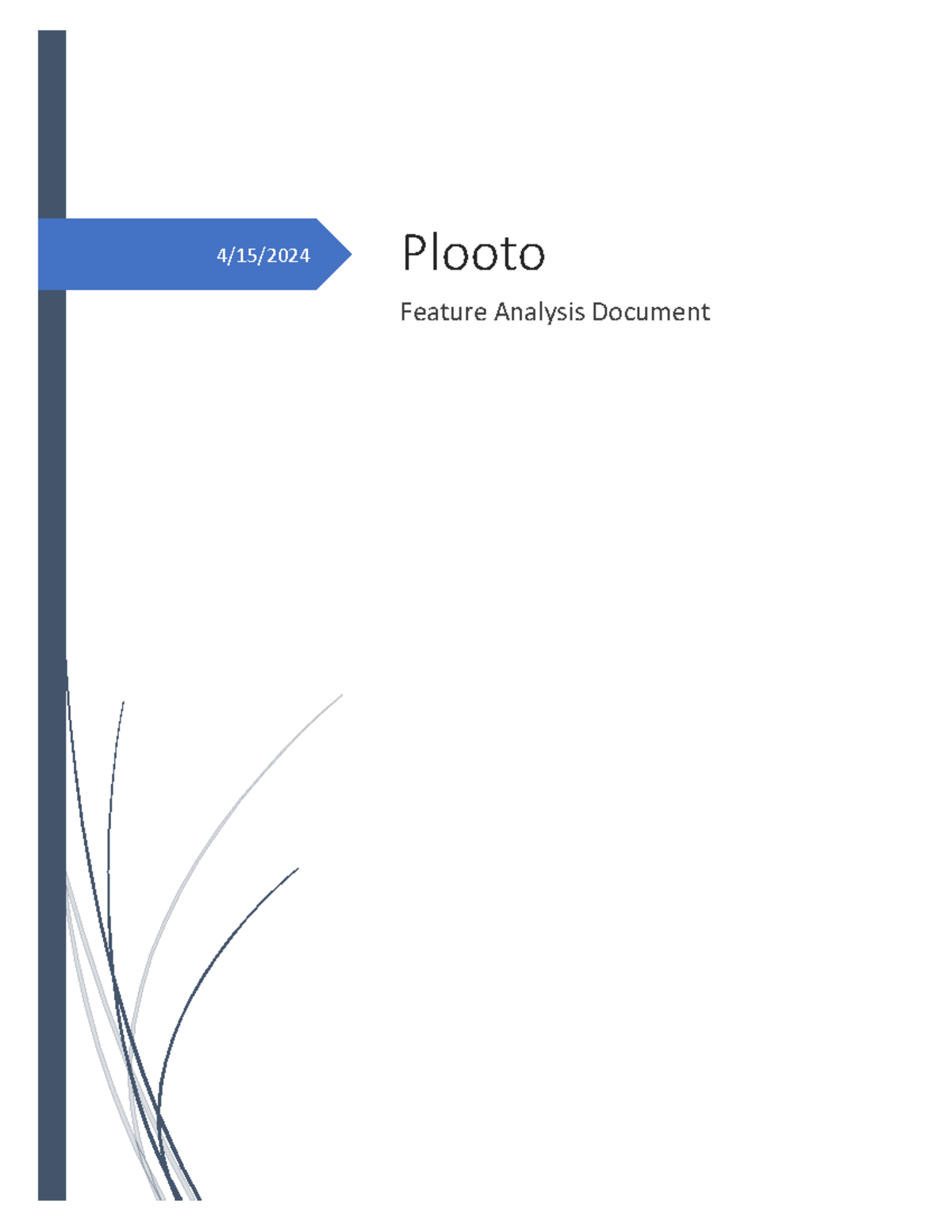 Feature Analysis Plooto - 4/15/2024 Plooto Feature Analysis Document ...