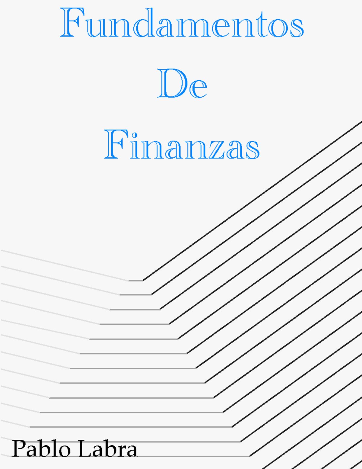 Laboratorios -Fundamentos De Finanzas - Fundamentos De Finanzas Pablo ...