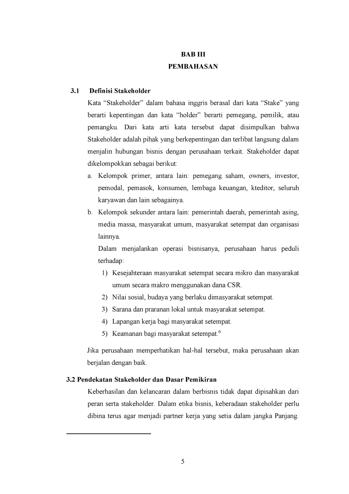 Pengantar Bisnis 3 - Bab 3 - BAB III PEMBAHASAN 3 Definisi Stakeholder ...