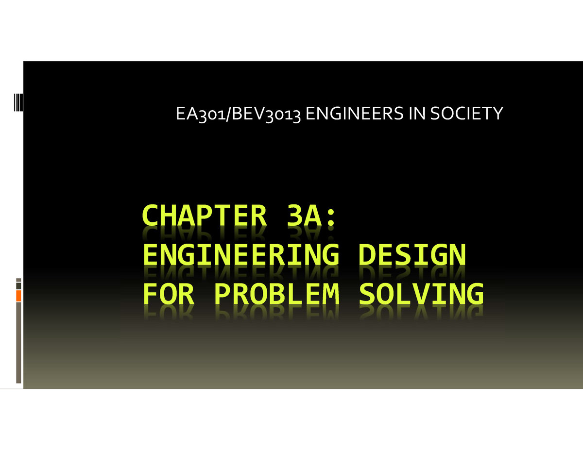 Chap 3a Engineering Design for problem solving - CHAPTER 3A ...