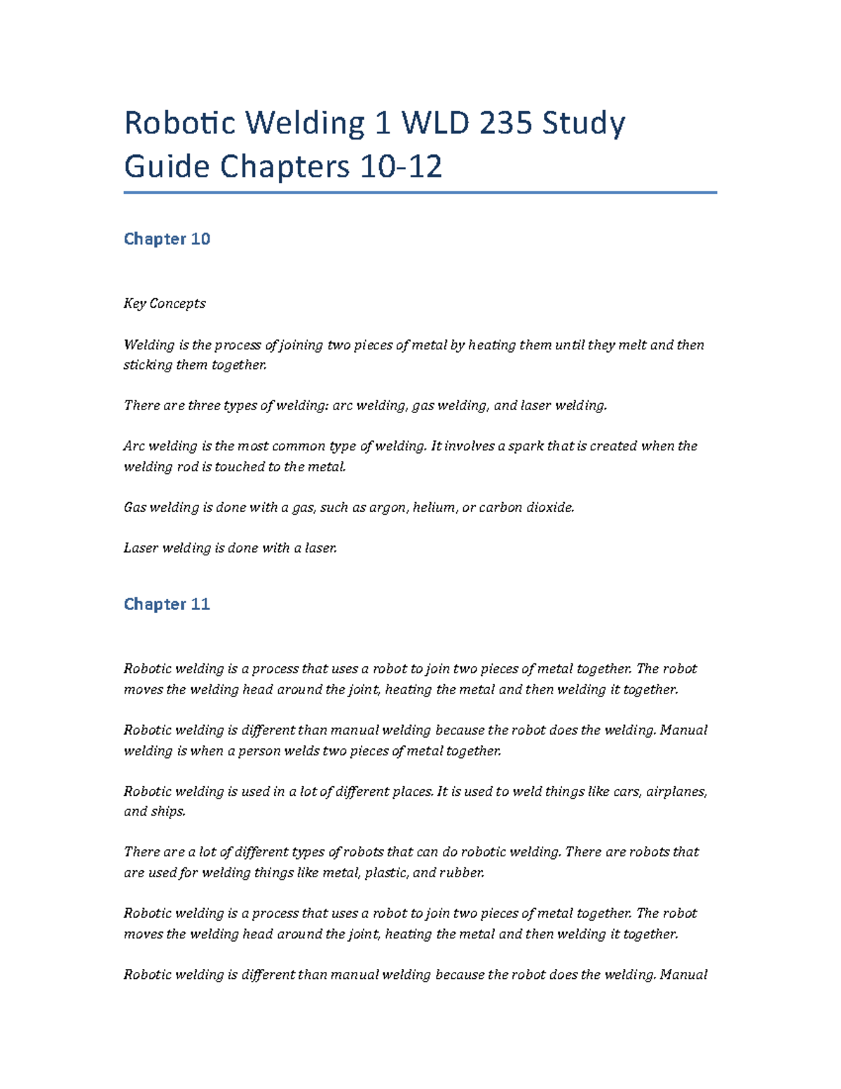 Robotic Welding 1 WLD 235 Study Guide Chapters 10-12 - There are three ...