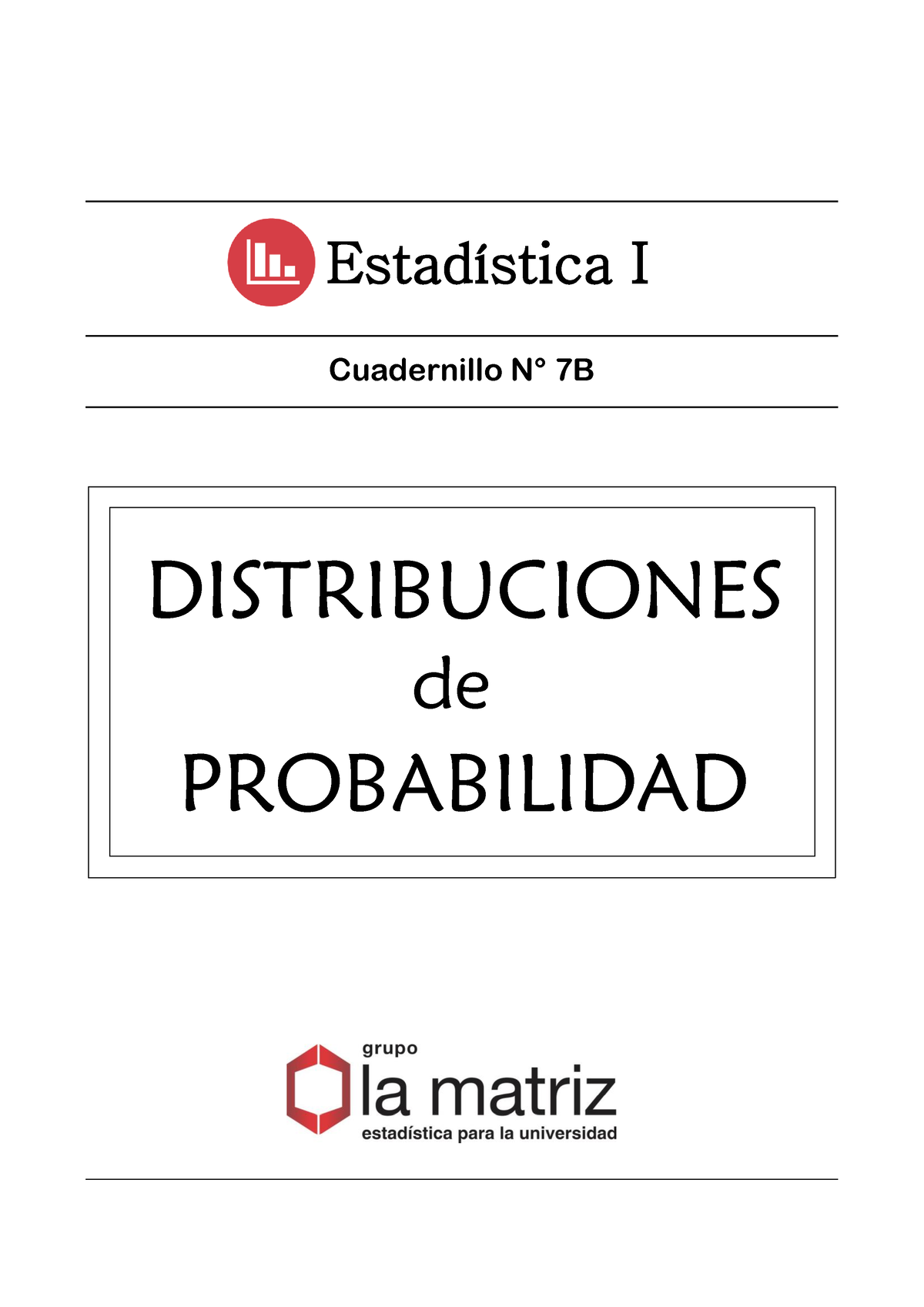 7b Distribuciones De Probabilidades - Estadística I Cuadernillo N∞ 7B ...