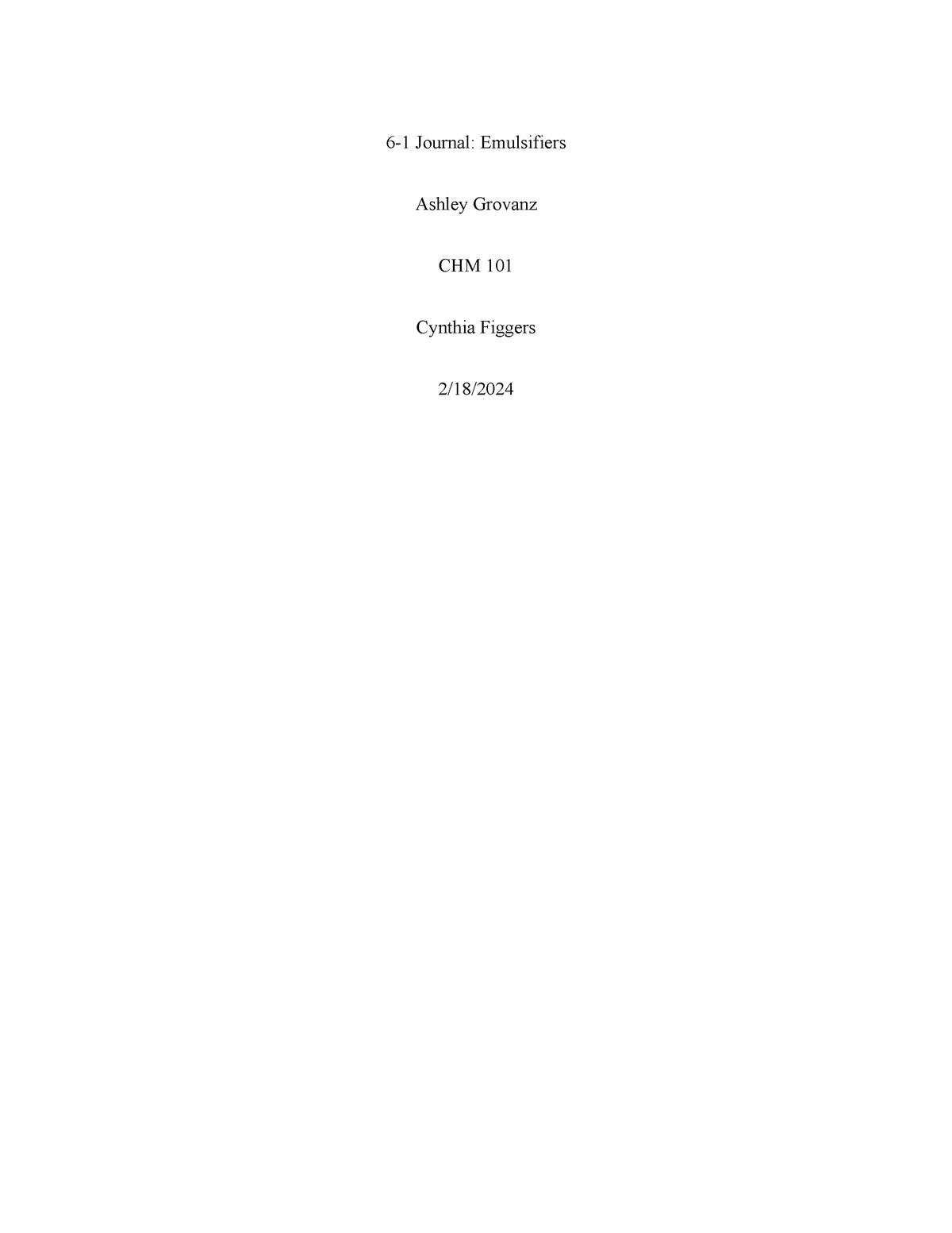 Chm 6-1 Journal - 6-1 Journal: Emulsifiers Ashley Grovanz Chm 101 