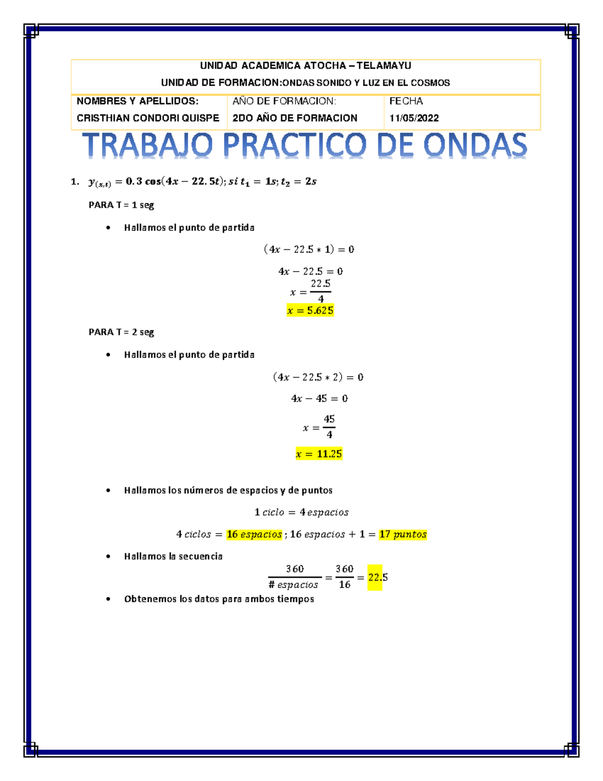 Cristhian Condori Quispe Practica DE Ondas - 1. 𝒚(𝒙,𝒕)= 𝟎.𝟑𝐜𝐨𝐬(𝟒𝒙 − 𝟐𝟐 ...