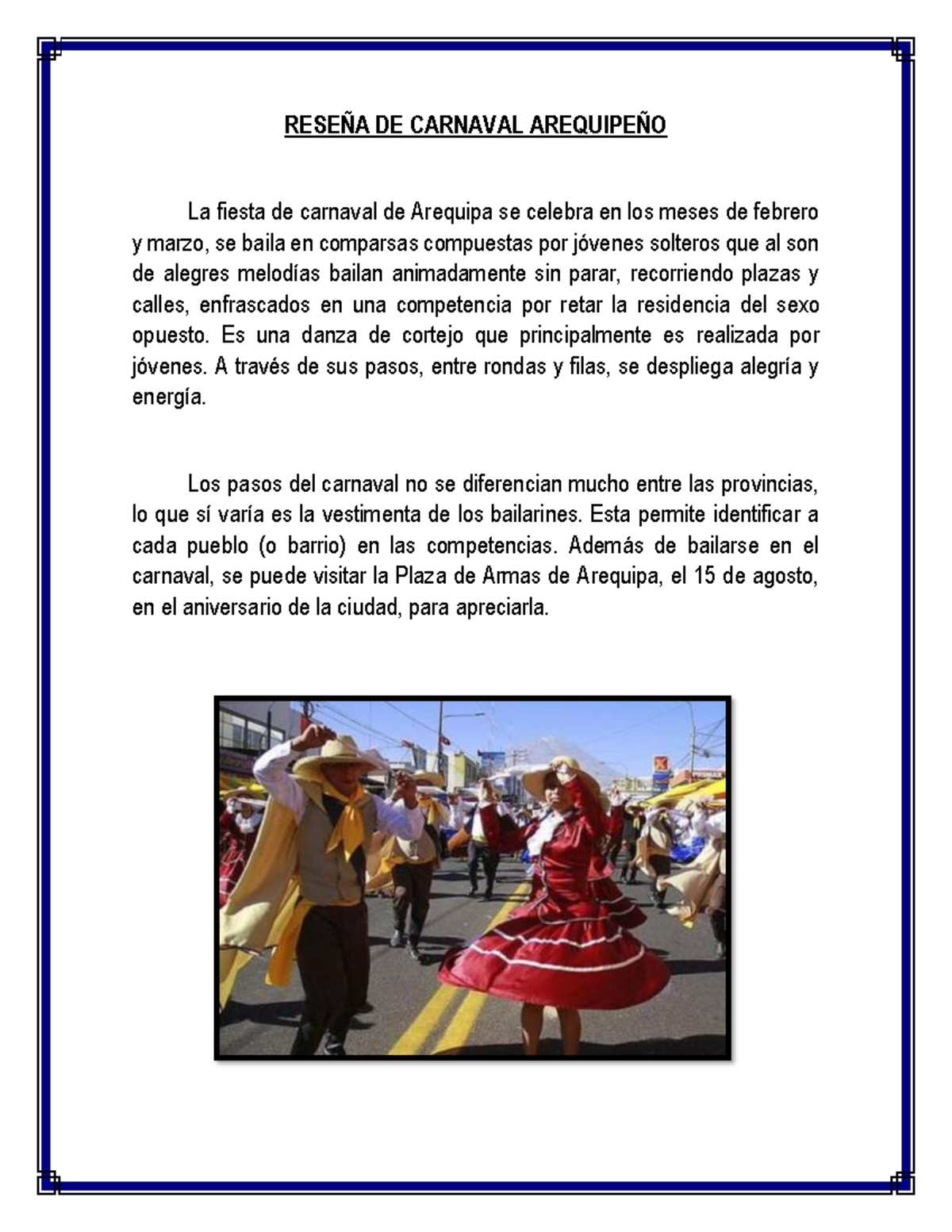 Reseña DE Carnaval Arequipeño - RESEÑA DE CARNAVAL AREQUIPEÑO La fiesta de  carnaval de Arequipa se - Studocu