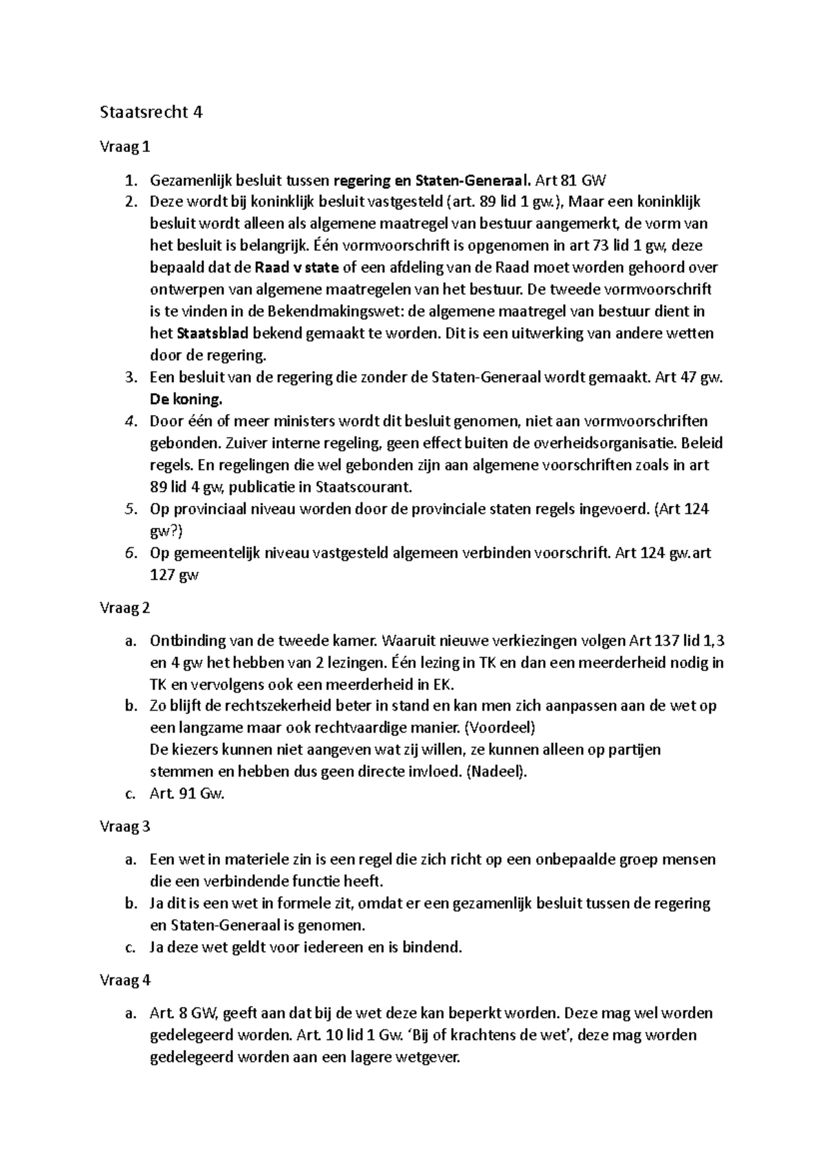 Staatsrecht Week 4 - OEfen - Staatsrecht 4 Vraag 1 Gezamenlijk Besluit ...