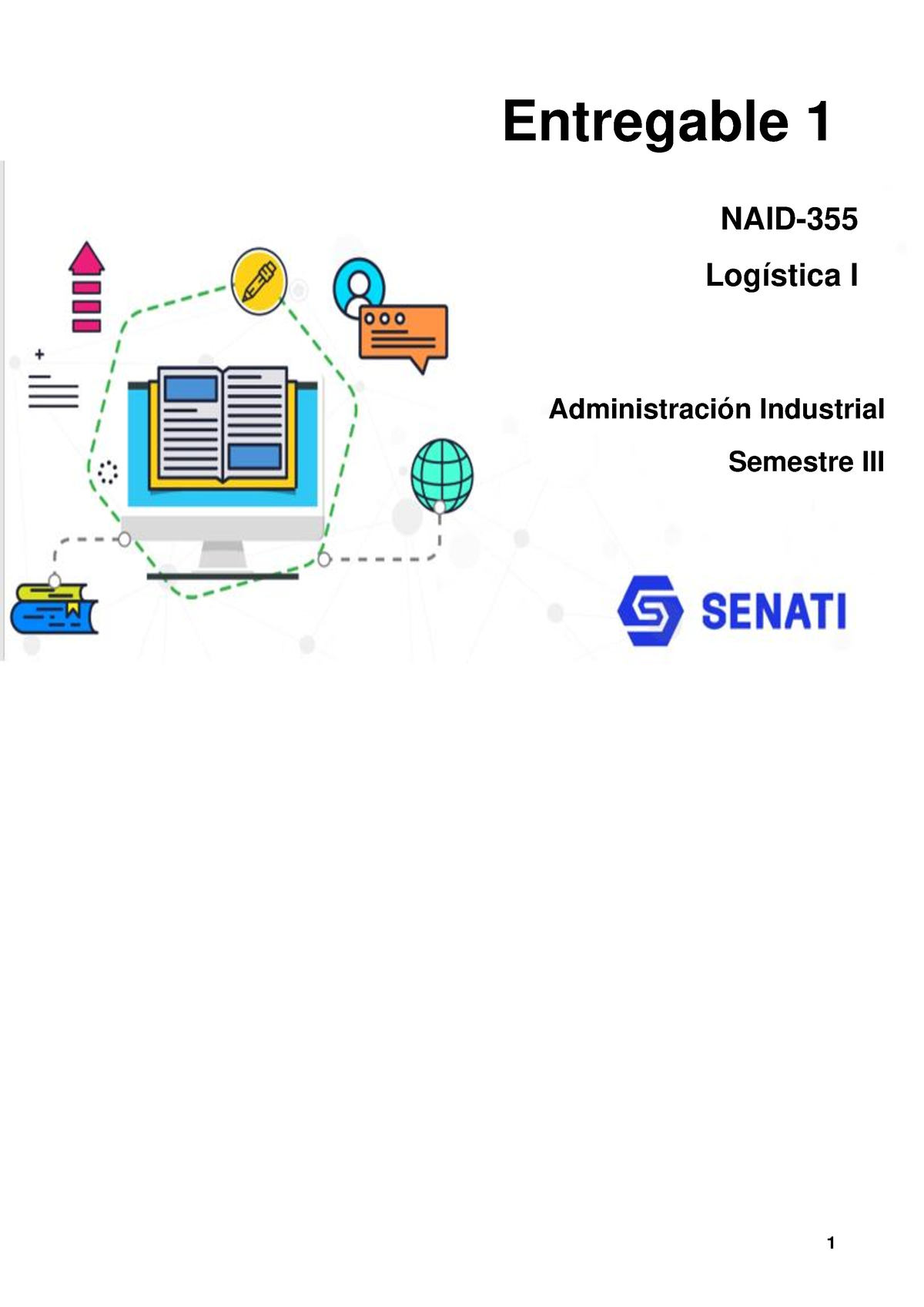 NAID NAID355 Entregable 1 Administración logística SENATI Studocu