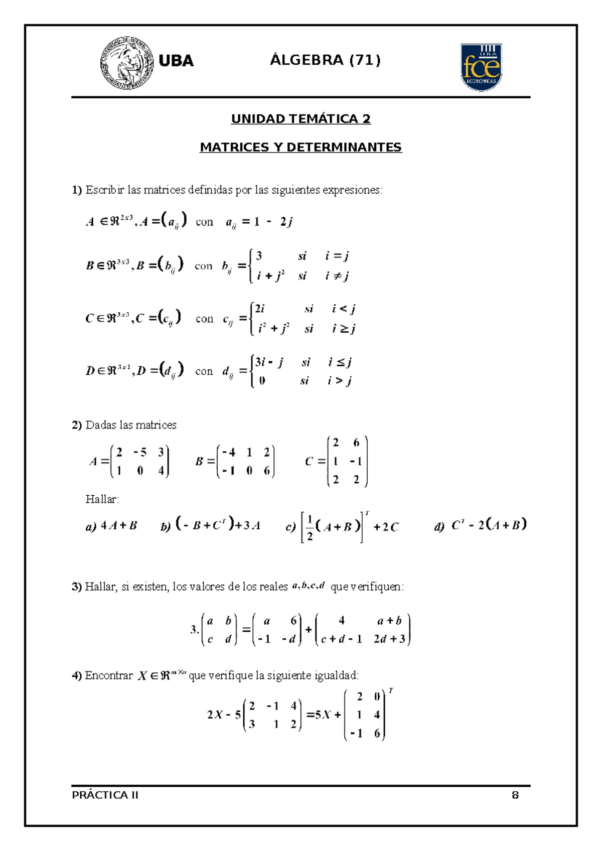 Practica 2 Matrices 2015 - UNIDAD TEMÁTICA 2 MATRICES Y DETERMINANTES 1 ...