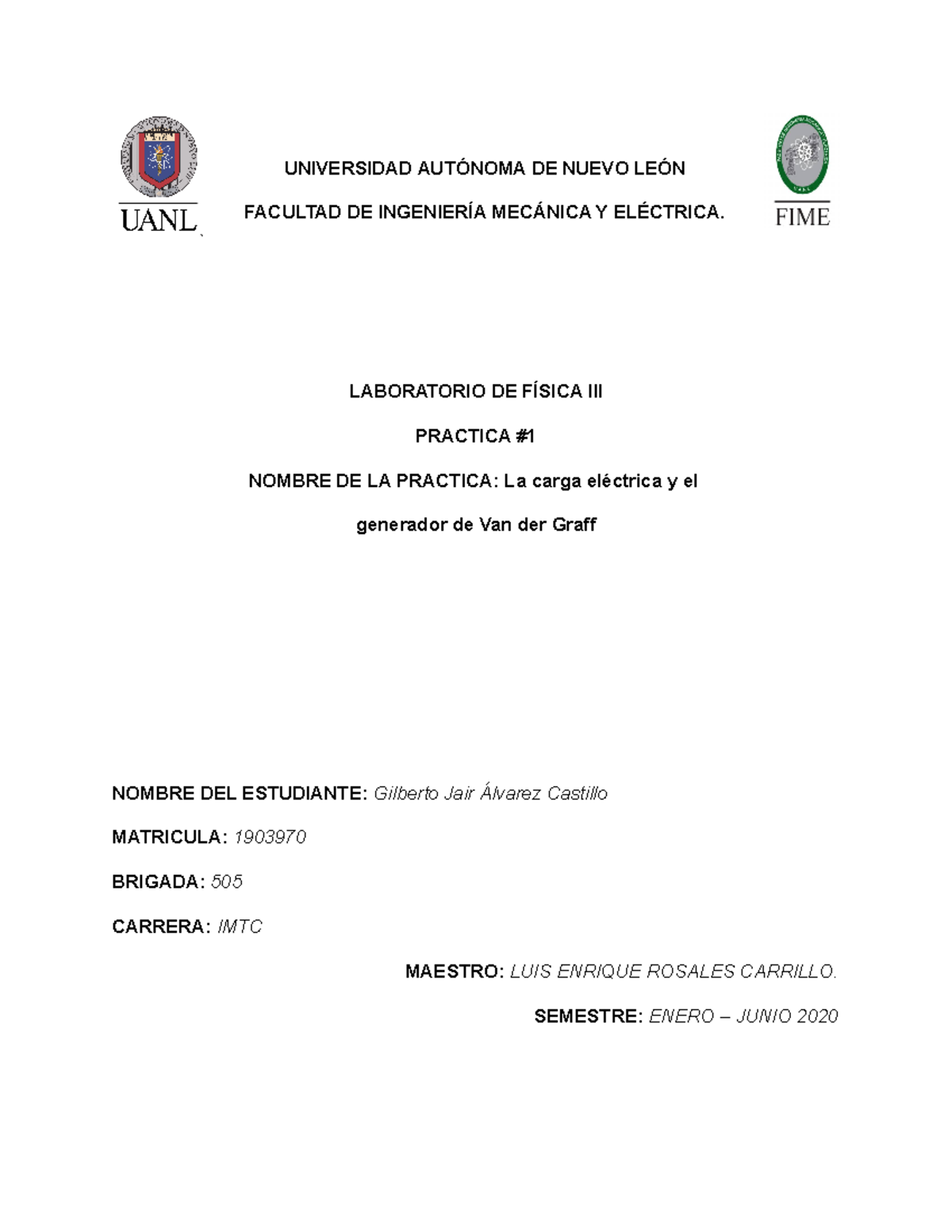 Practica 1 Fisica 3 UNIVERSIDAD AUTONOMA DE NUEVO LEON - UNIVERSIDAD ...