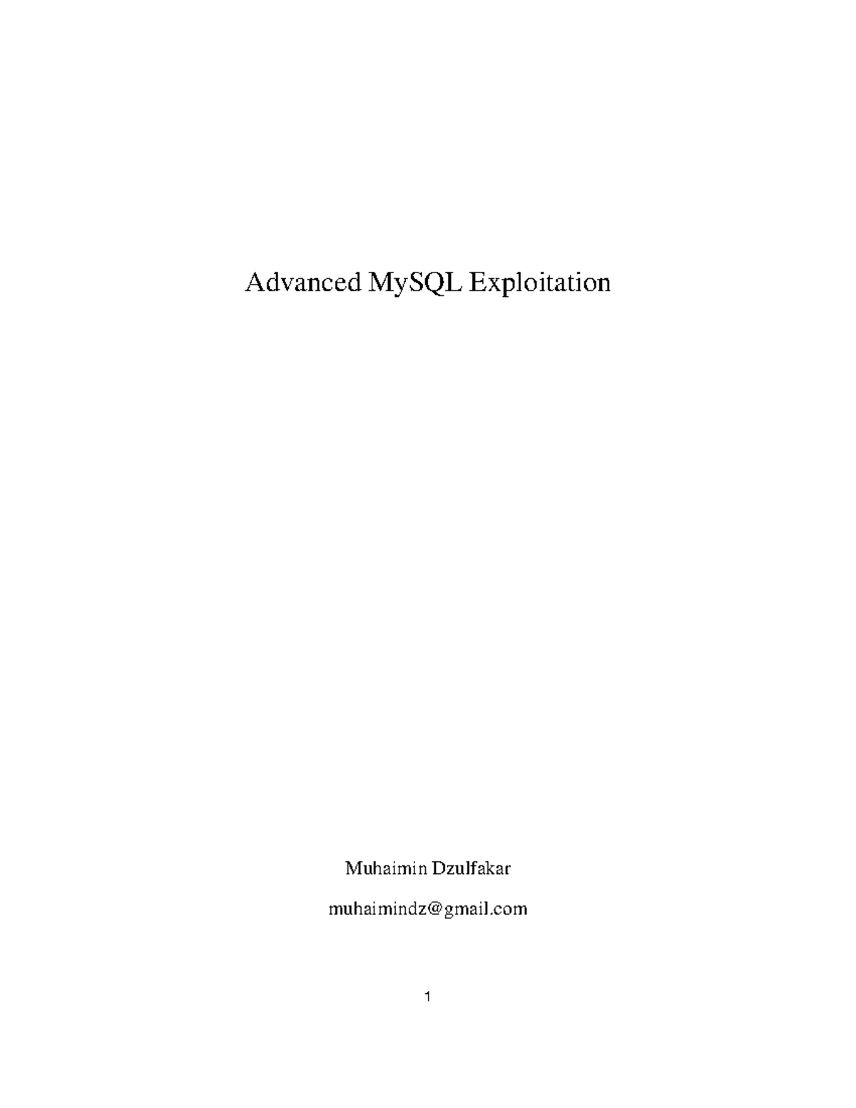 Advanced My SQL Exploitation - Advanced MySQL Exploitation Muhaimin ...
