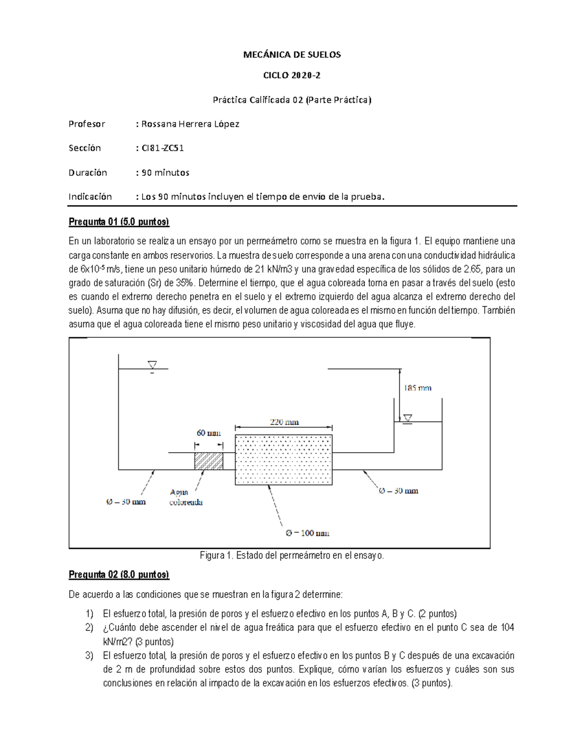 PC2 2020-2 DINAMICA AÑO 2021 CON CHAUPIS - MECÁNICA DE SUELOS CICLO ...