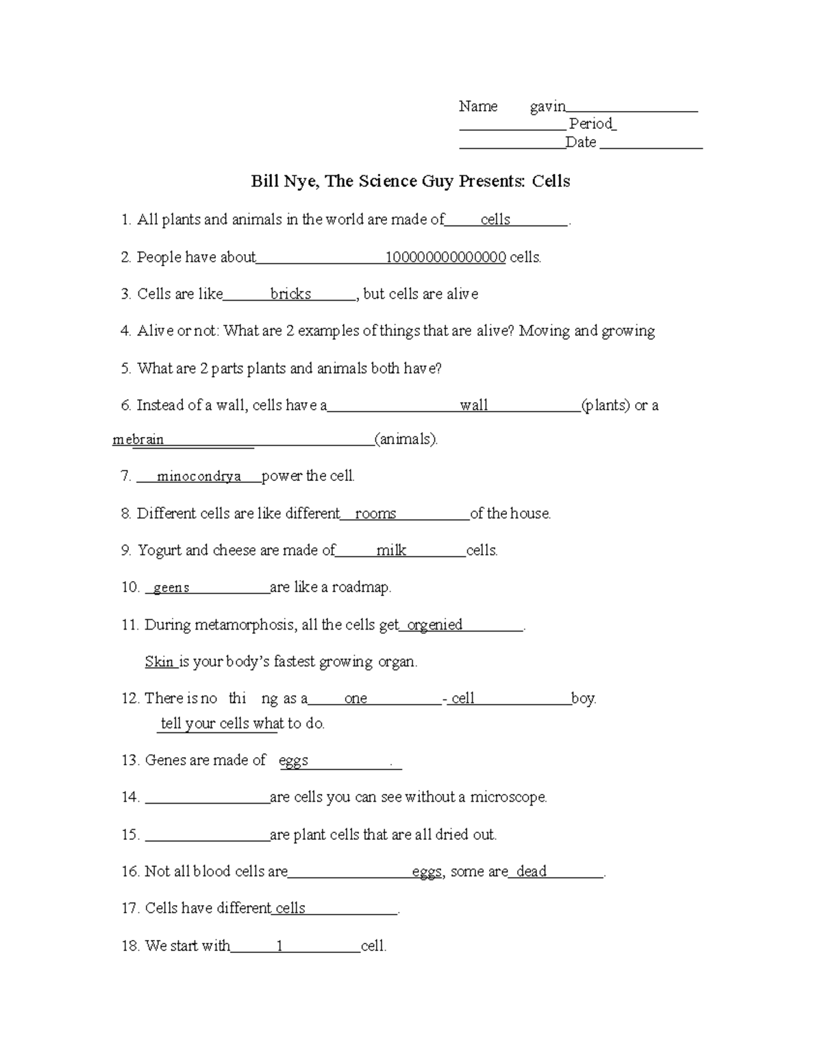 Bill Nye Cell Video Worksheet - Name gavin Period Date Bill Nye, The  Science Guy Presents: Cells All - Studocu