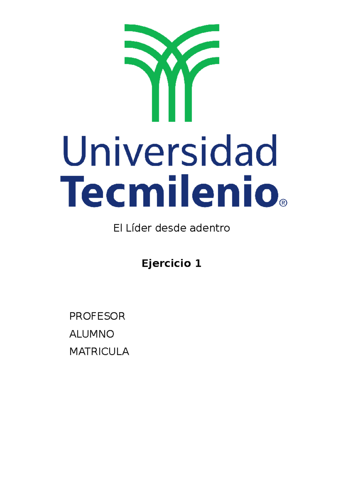 Ejercicio 1 El lider desde adentro - El Líder desde adentro Ejercicio 1 ...
