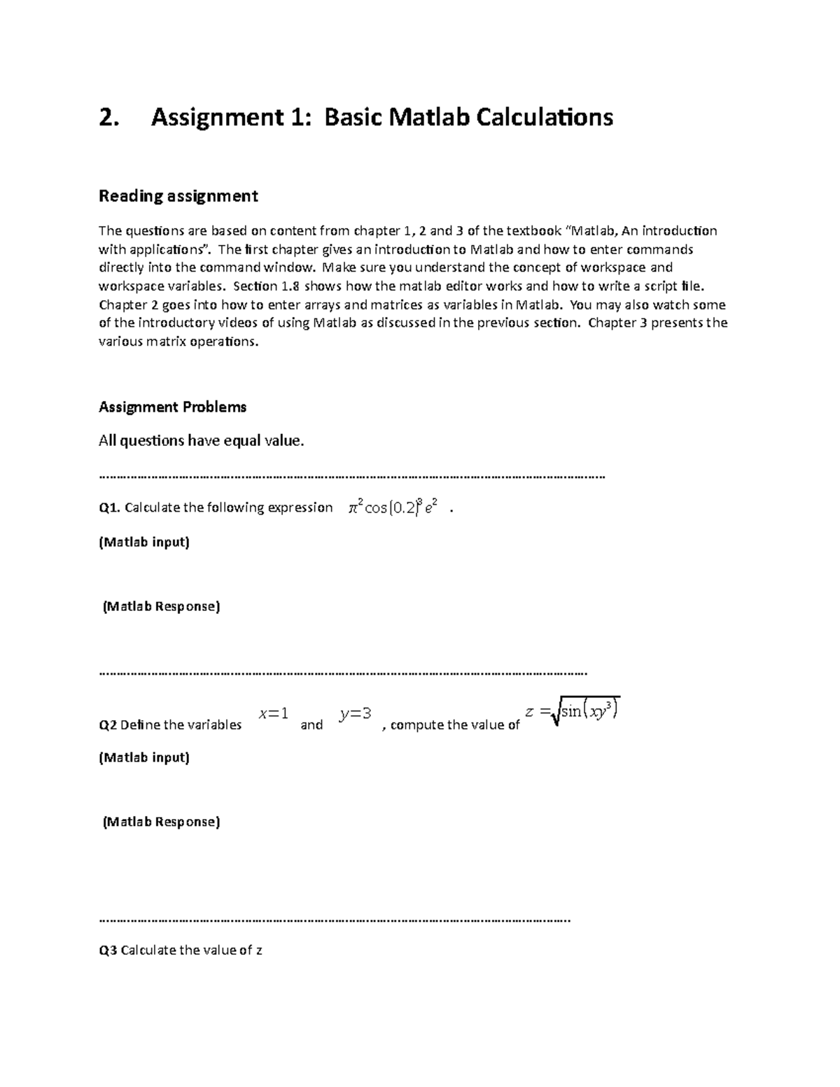 Assigment 1 - Assignment 1 - 2. Assignment 1: Basic Matlab Calculations ...
