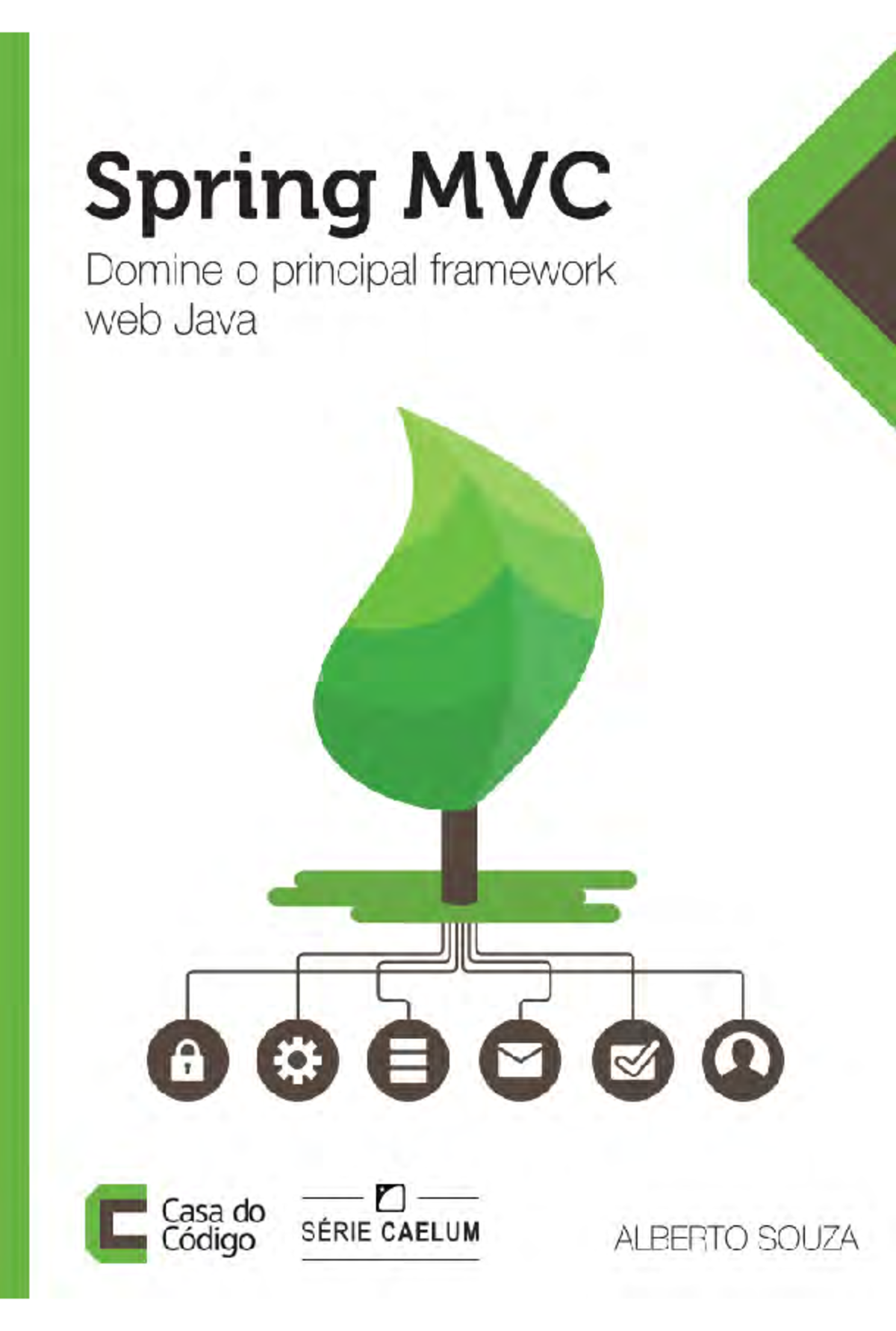 Alberto Souza - Spring MVC Domine o principal framework web Java. 1 ...