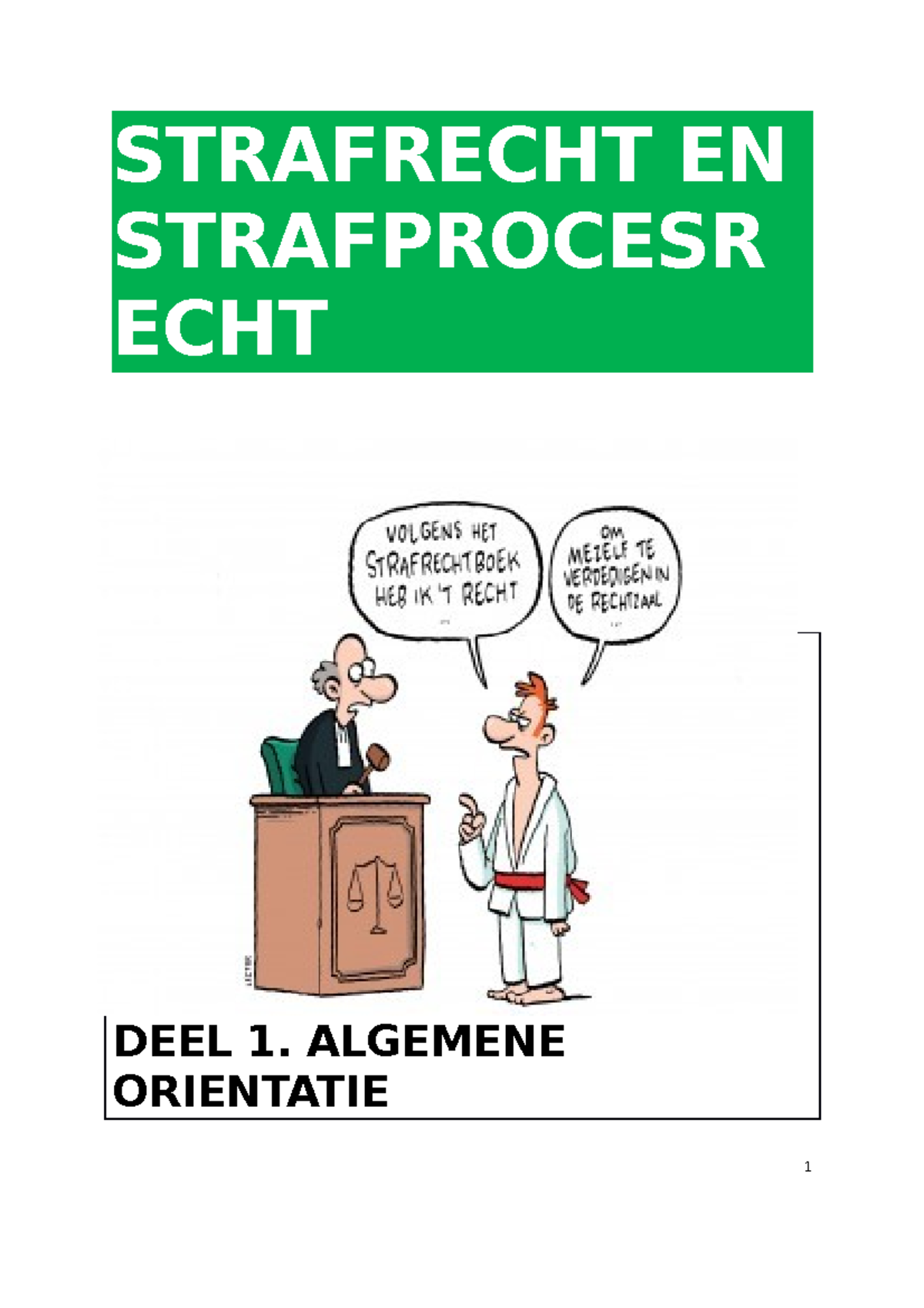 Samenvatting Strafrecht AF - STRAFRECHT EN STRAFPROCESR ECHT DEEL 1 ...