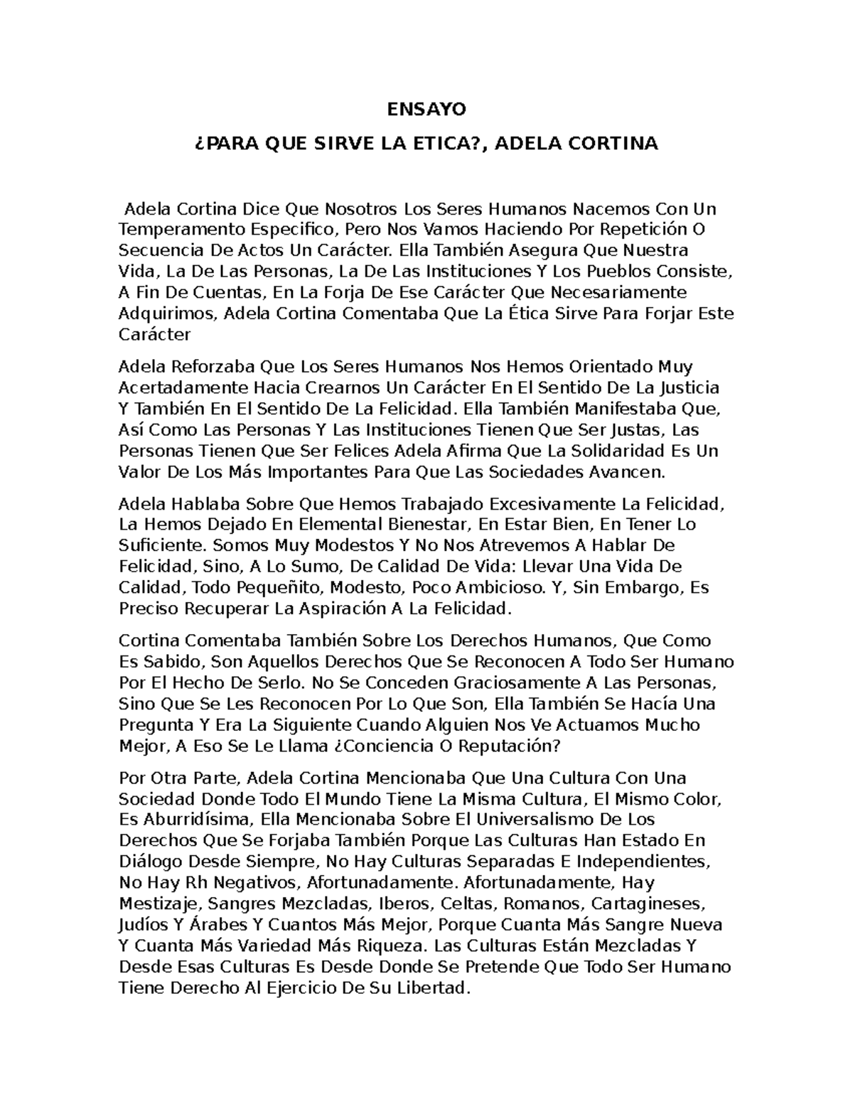 Ensayo de adela cortina ¿ para que sirve la etica? ENSAYO ¿PARA QUE Ensayo de adela cortina ¿ para que sirve la etica? ENSAYO ¿PARA QUE
