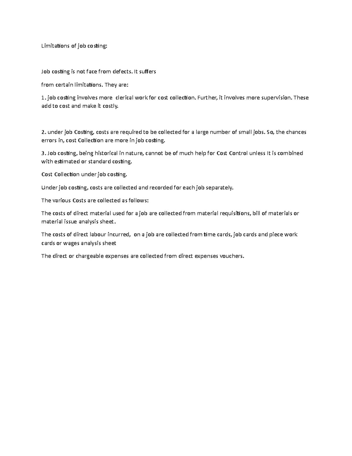 Limitations of job costing - It suffers from certain limitations. They ...