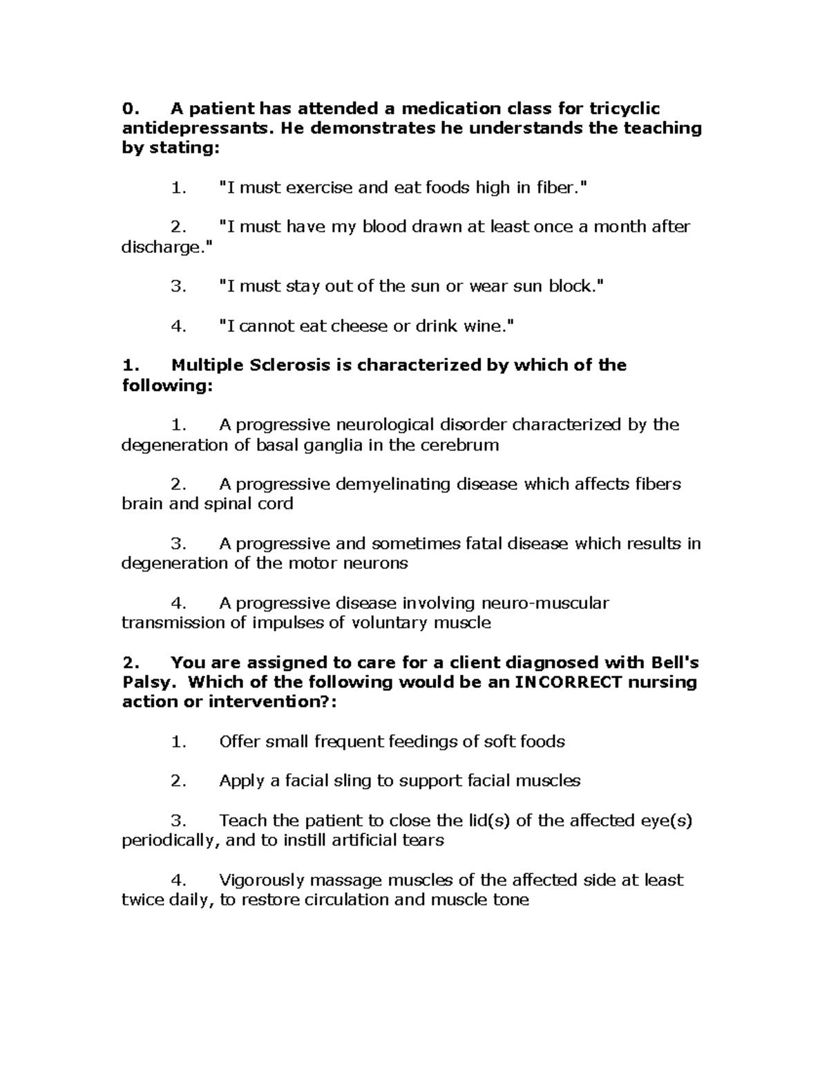 Common Nclex question A patient has attended a medication class for