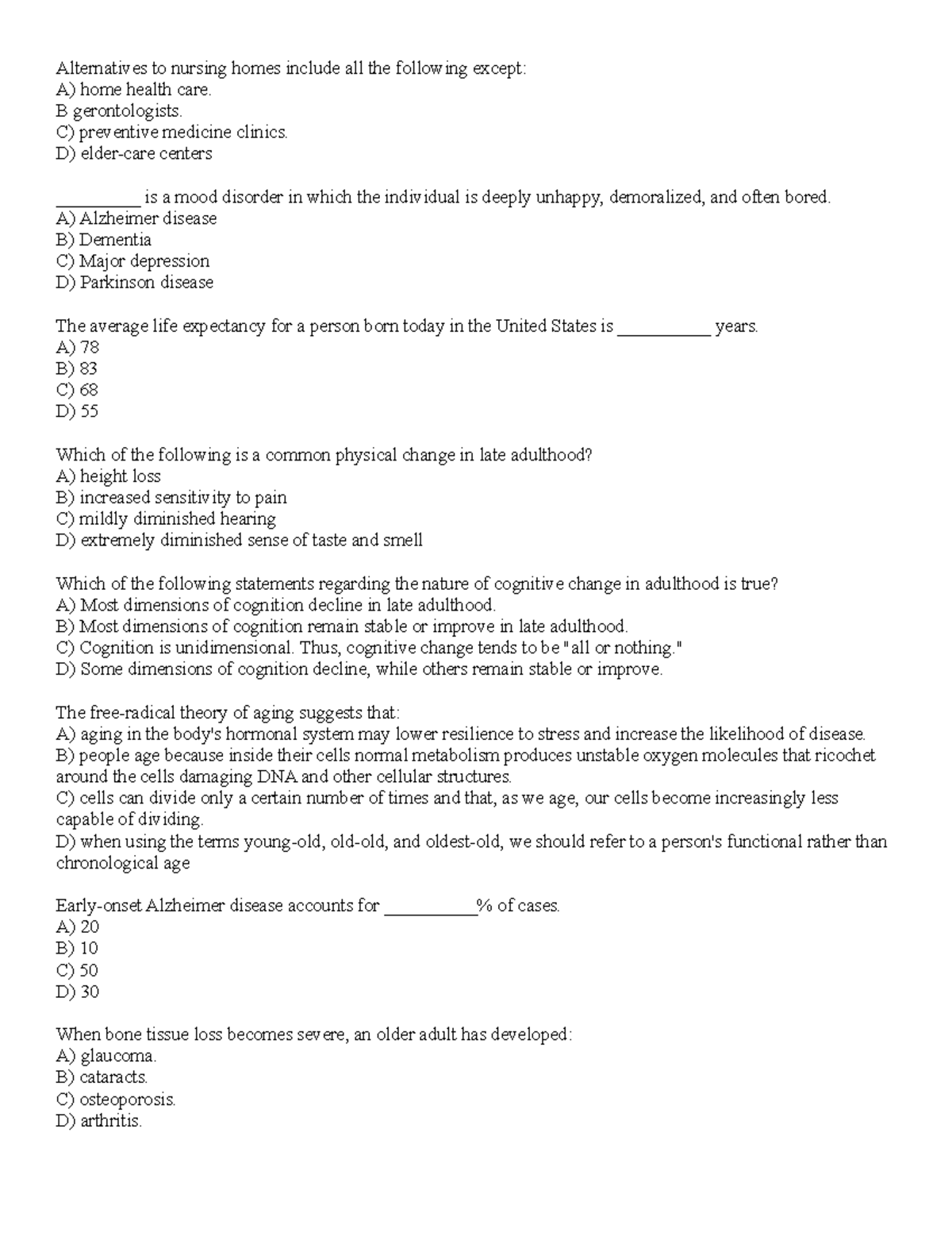 Psyc 2314 NEW Final Exam Quiz - Alternatives to nursing homes include ...