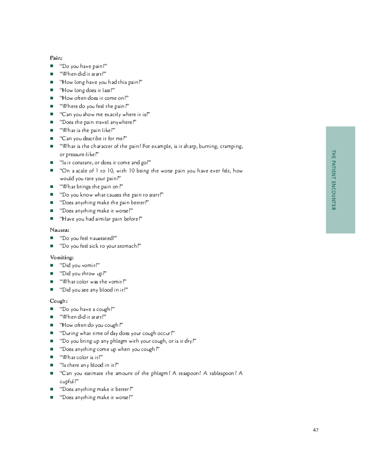 HPI Question Exampls per Section THE PATIENT ENCOUNTER Pain “Do you