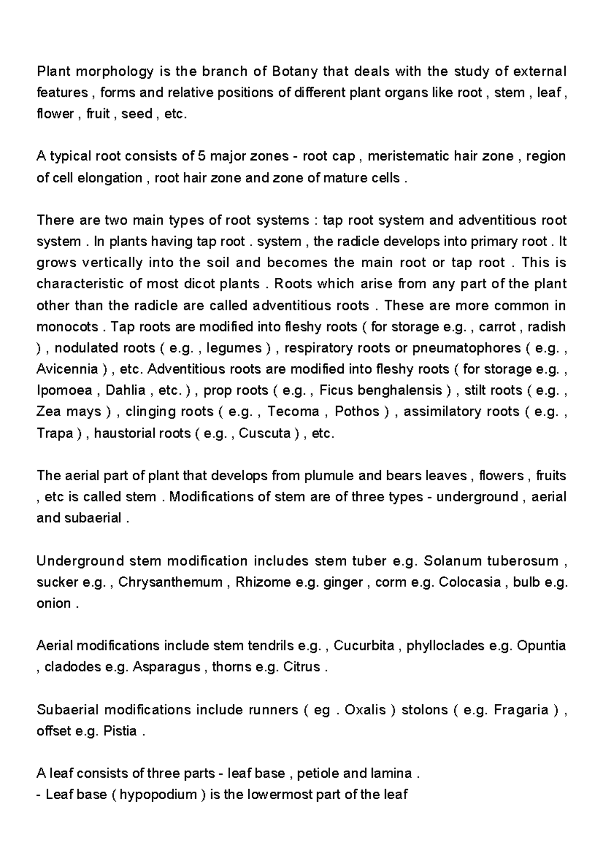Morphology of flowering plants (At a glance) Plant morphology is the