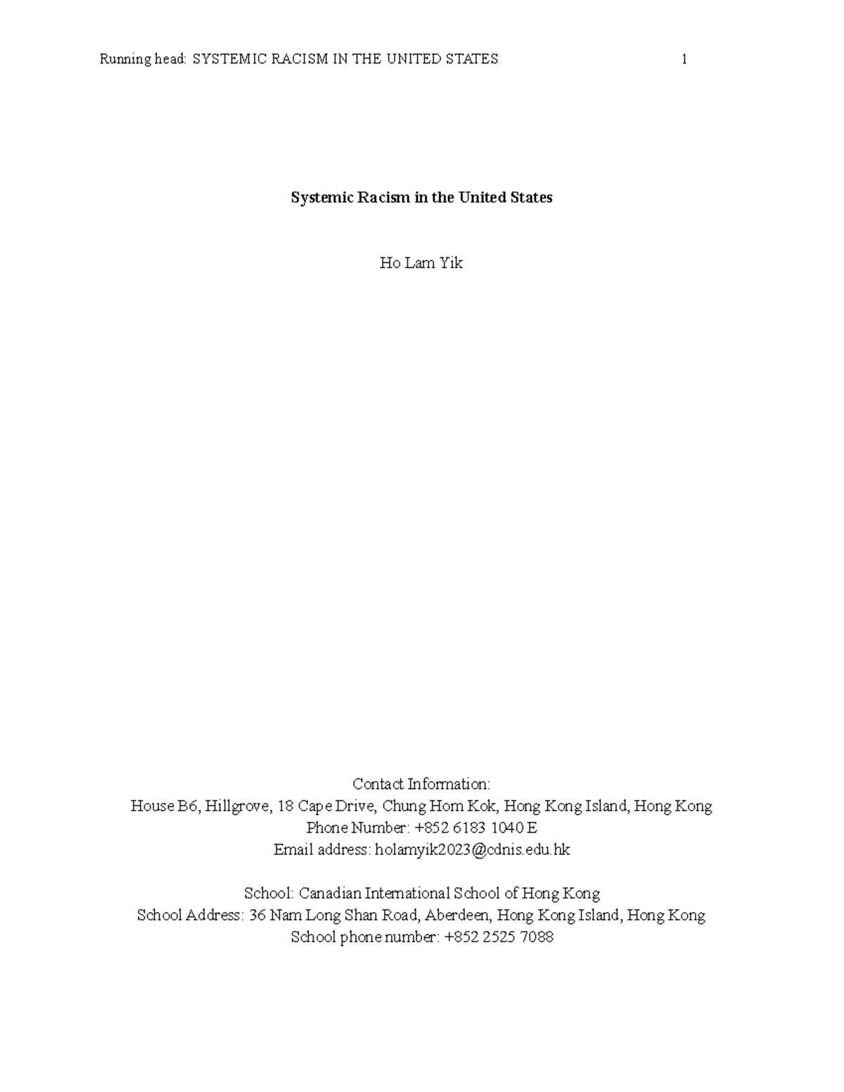 Ho Lam Yik Systemic Racism in the US - Running head: SYSTEMIC RACISM IN ...