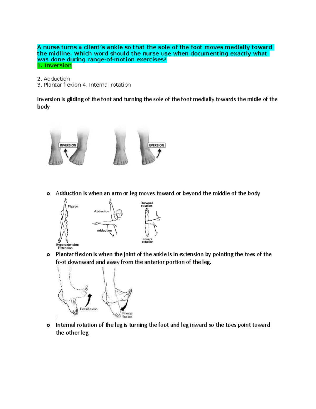 Final exam questions fundamentals - A nurse turns a client’s ankle so ...