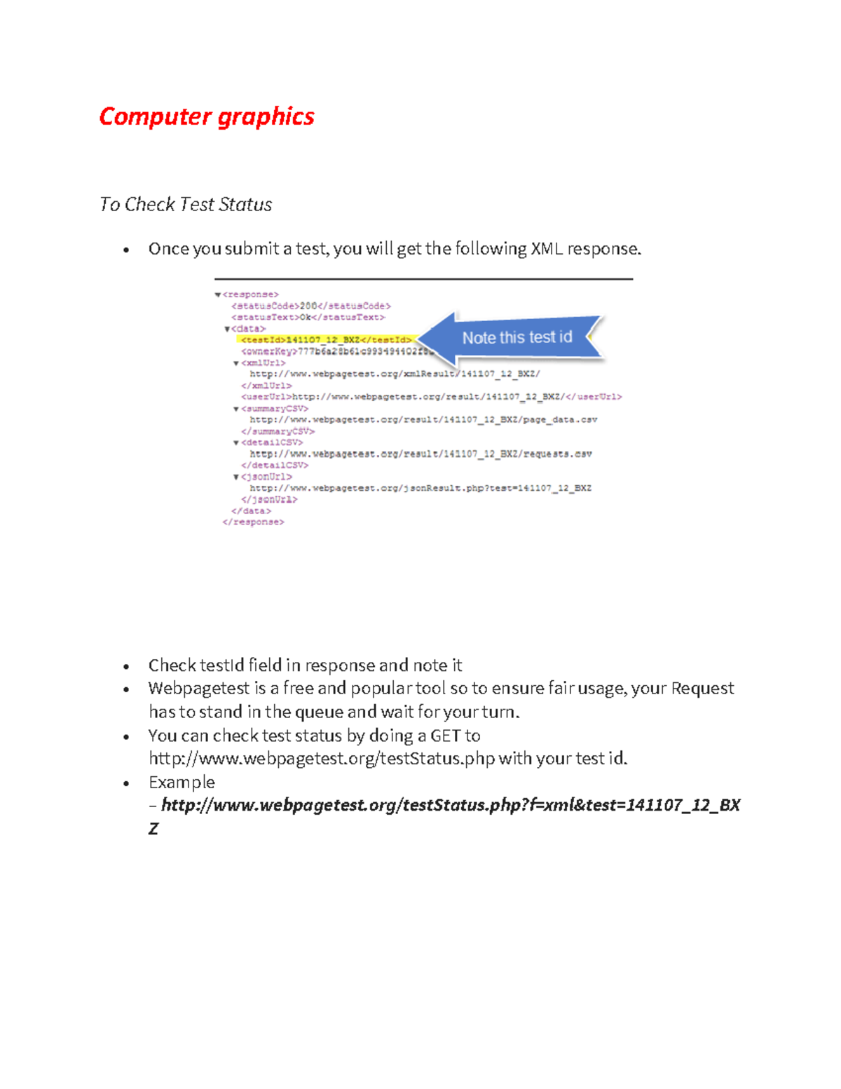 Computer - • Check testId field in response and note it • Webpagetest ...