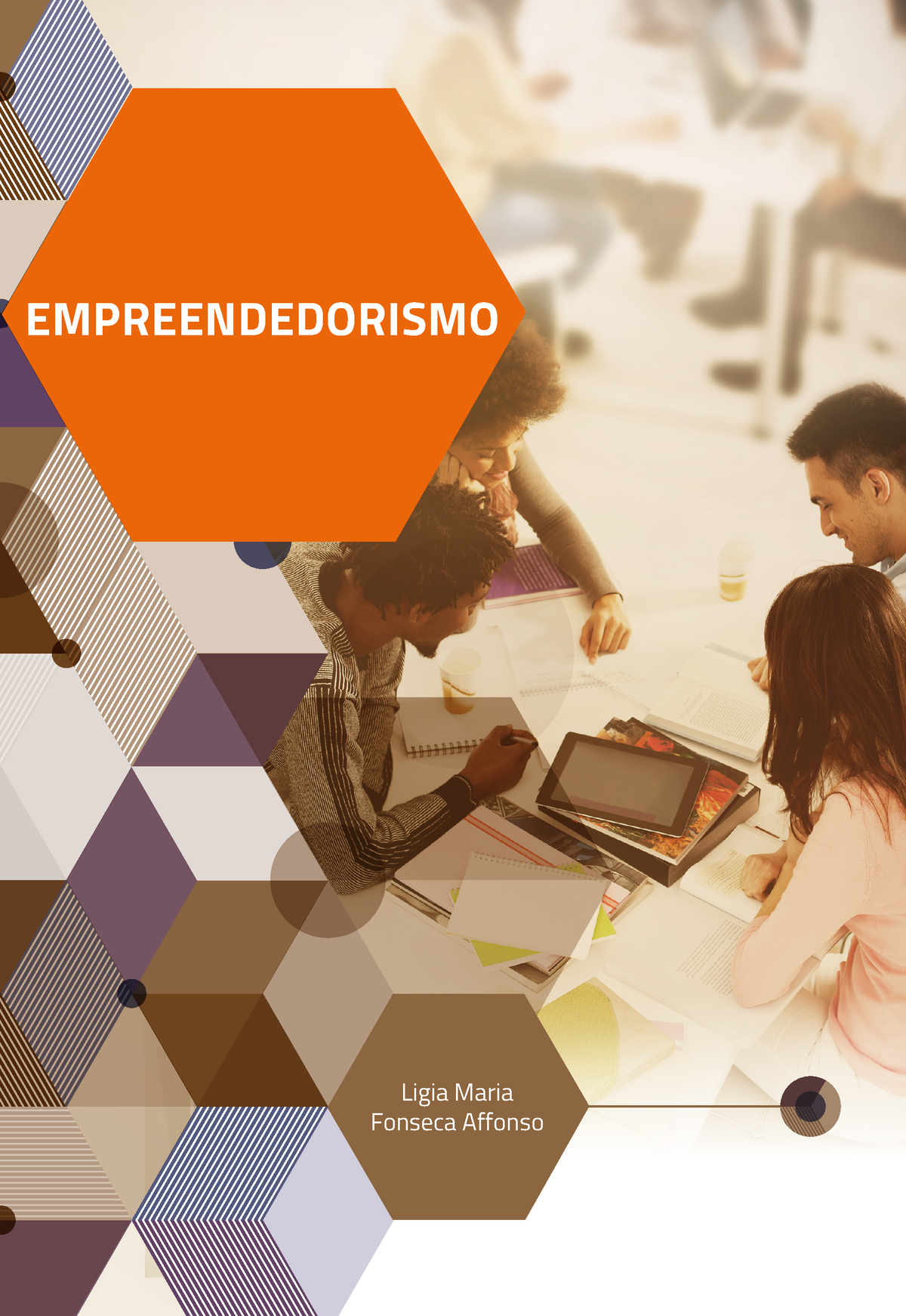 Empreendedorismo - Livro - EMPREENDEDORISMO Ligia Maria Fonseca Affonso ...