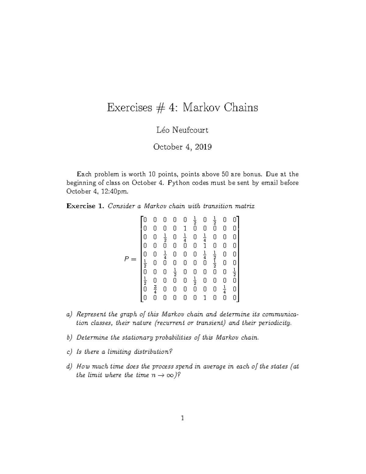 Hw4 - HW4 - Exercises # 4: Markov Chains L ́eo Neufcourt October 4 ...