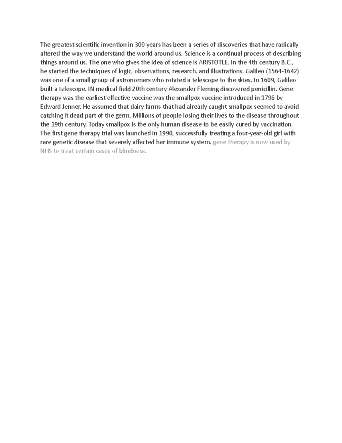 Science - The greatest scientific invention in 300 years has been a ...
