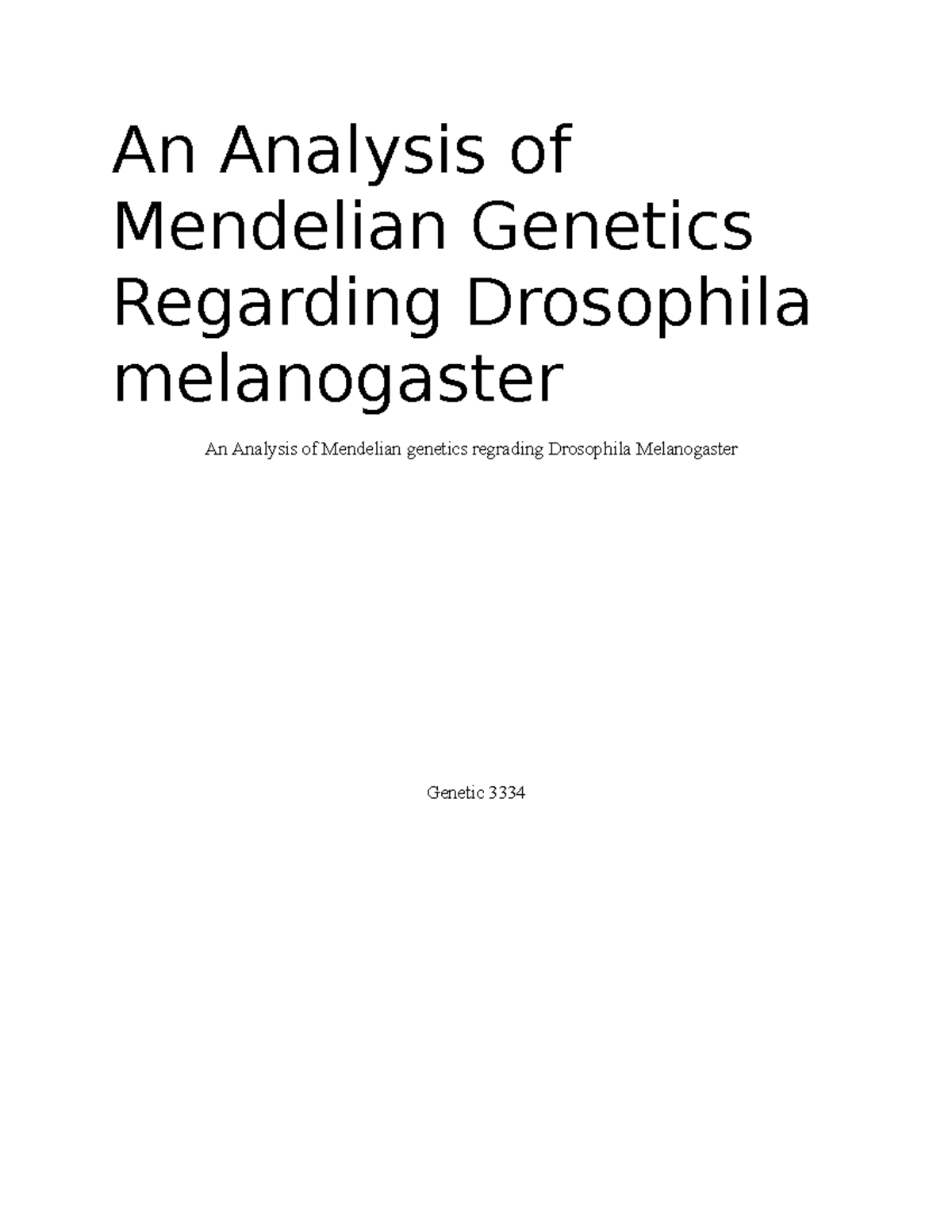 An Analysis of Mendelian Regarding Drosophila melanogaster