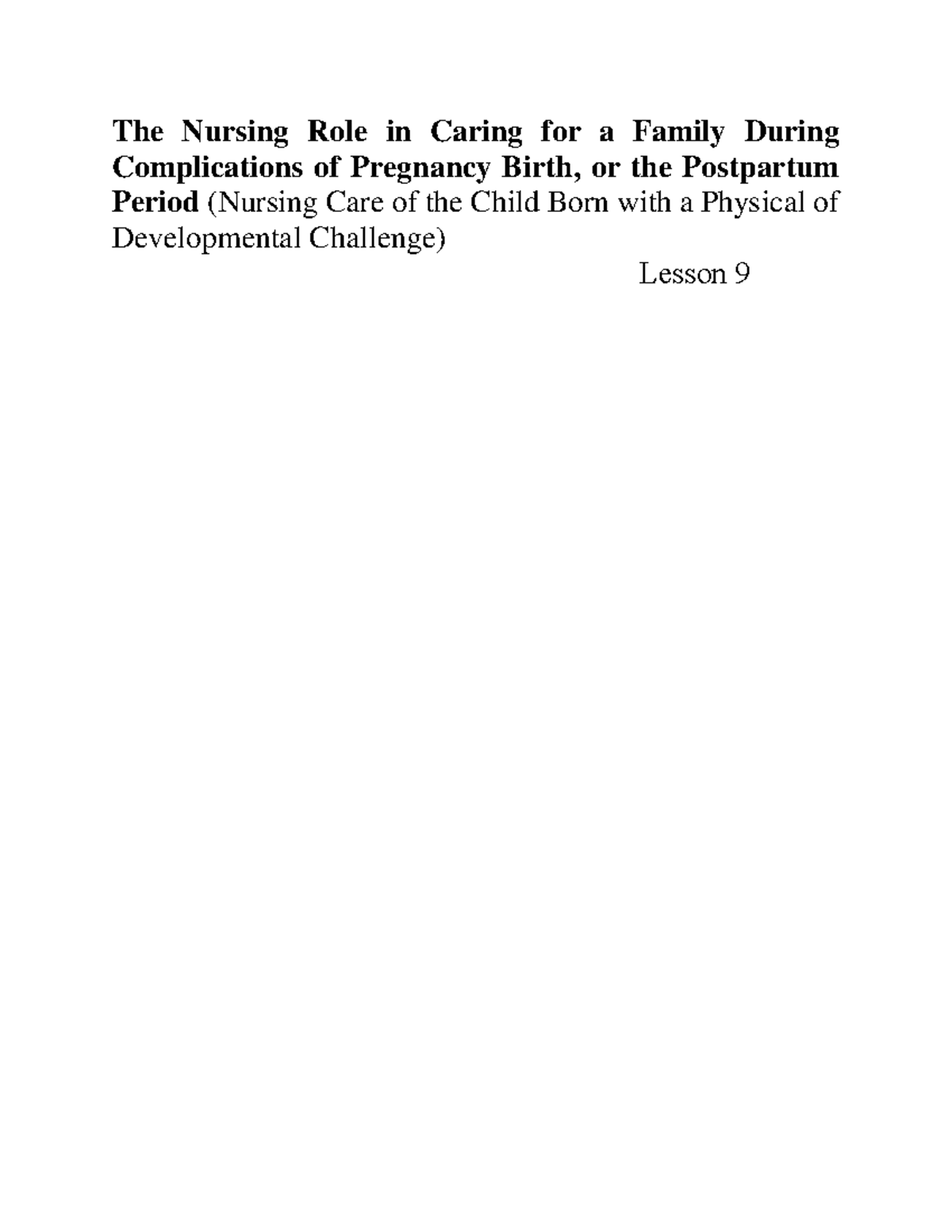 Lesson-9 - Lecture - The Nursing Role in Caring for a Family During ...