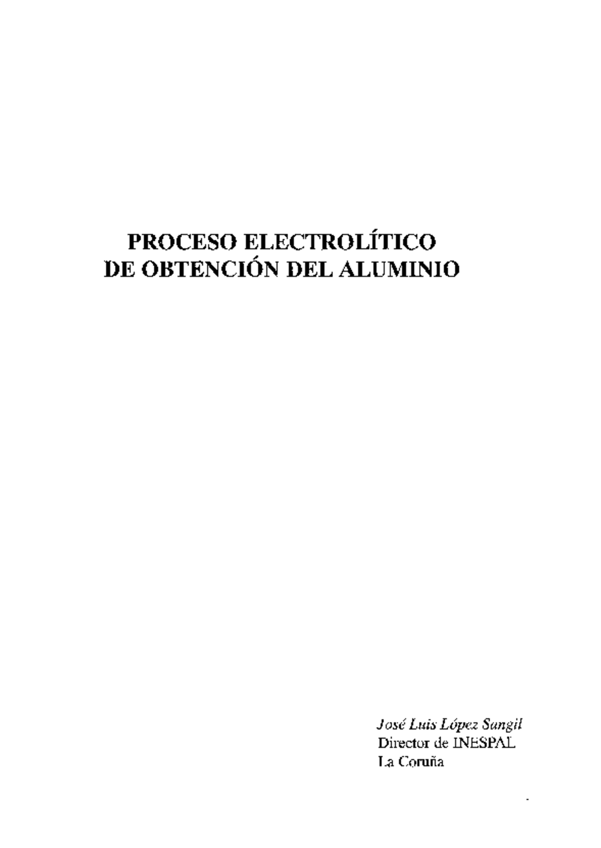 Electroobtencion de aluminio - PROCESO ELECTROLÍTICO DE OBTENCIÓN DEL ...