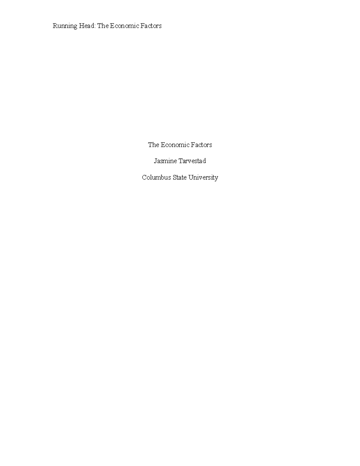 Paper One Tarvestad Jasmine - Running Head: The Economic Factors The ...