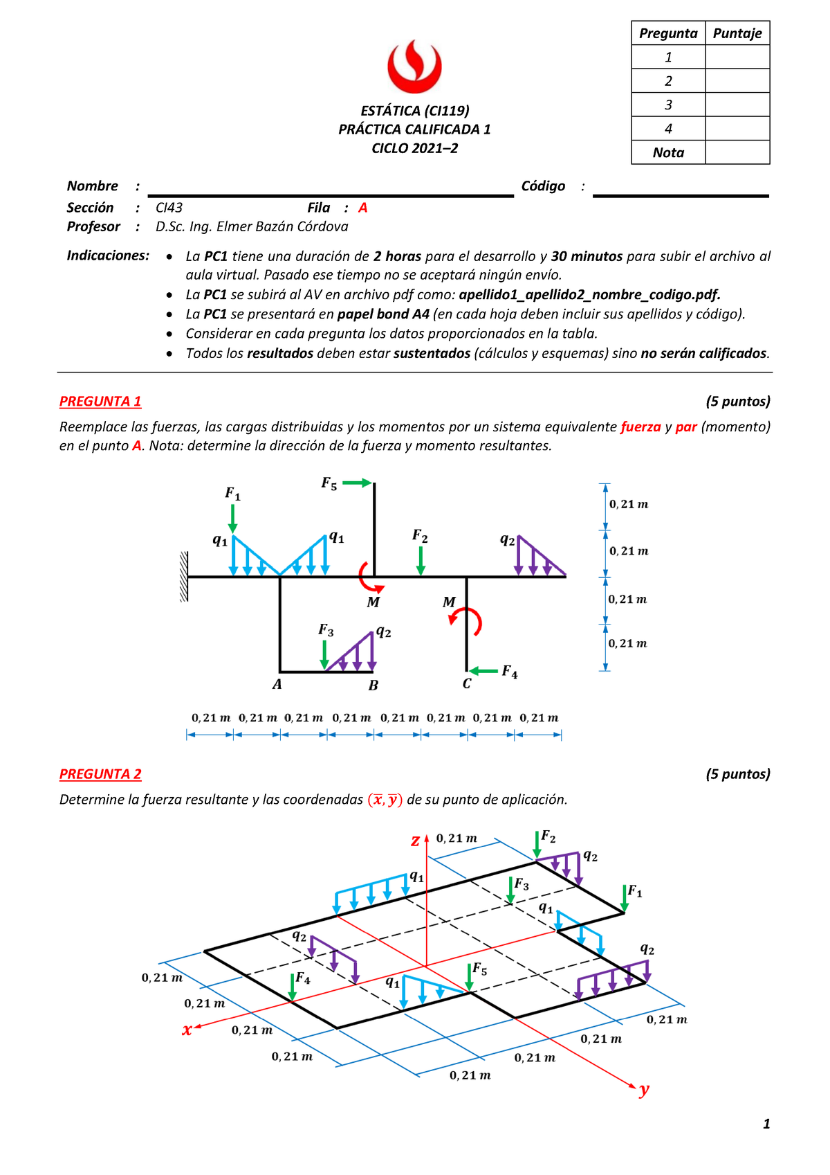 PC1 CI43 Estática 2021 02 FILA A - 1 EST¡TICA (CI119) PR¡CTICA ...