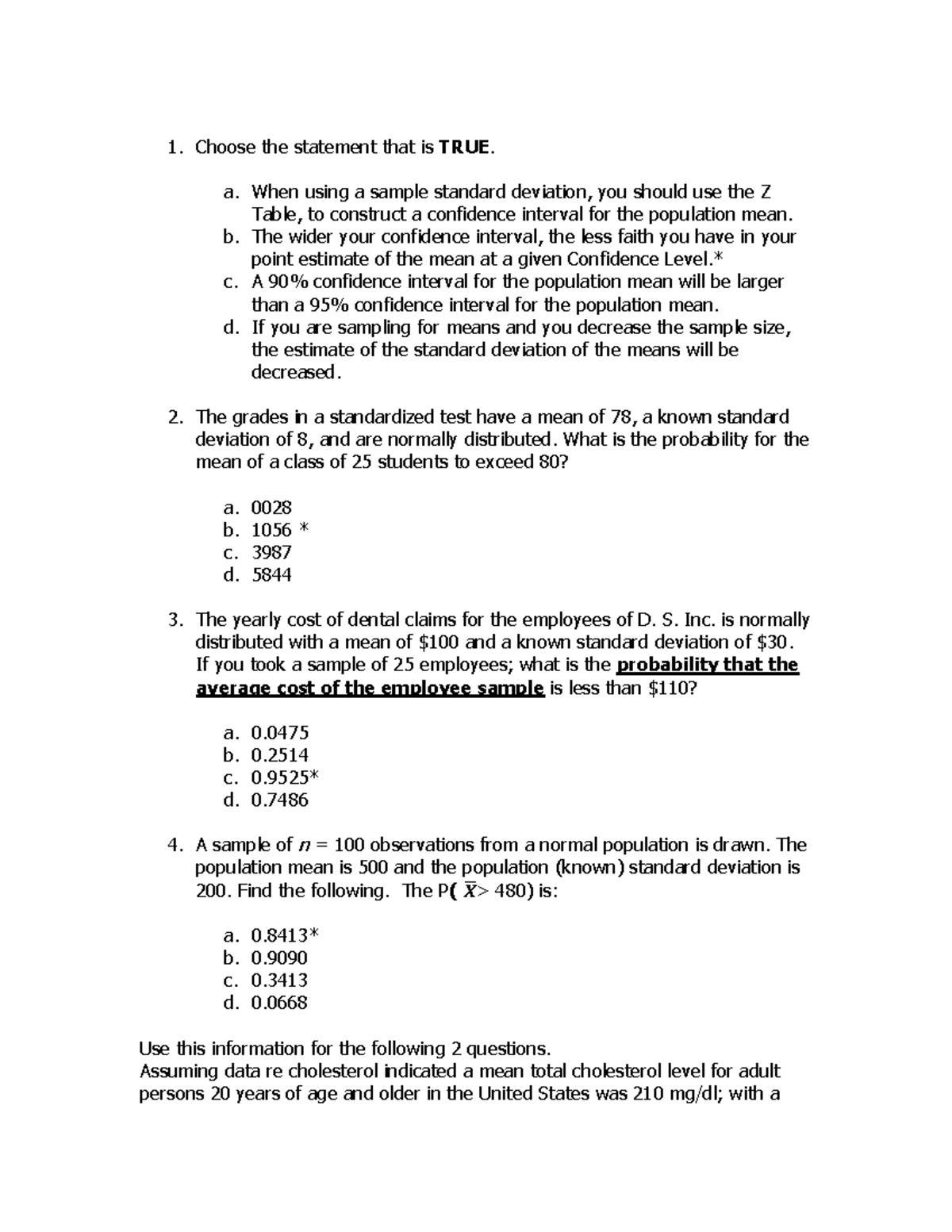 Exam+3+Practice+Exam+A - Choose the statement that is TRUE. a. When ...