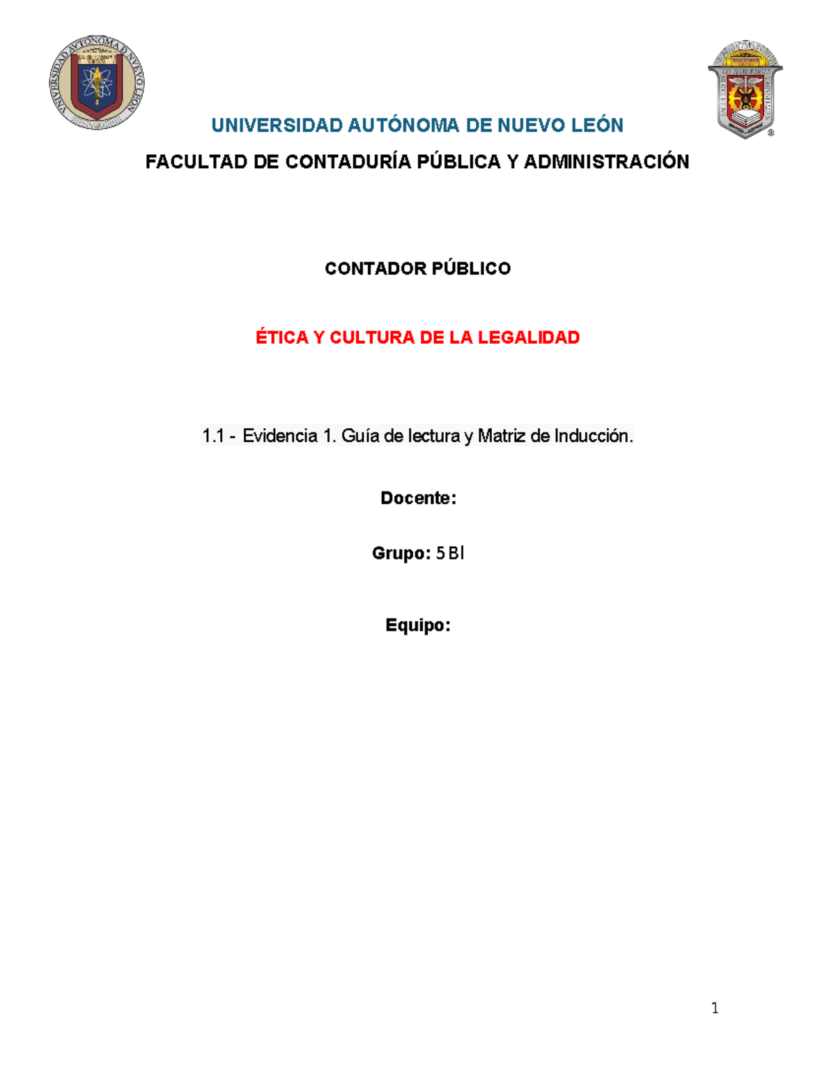 EV 1 Etica - UNIVERSIDAD AUTÓNOMA DE NUEVO LEÓN FACULTAD DE CONTADURÍA ...